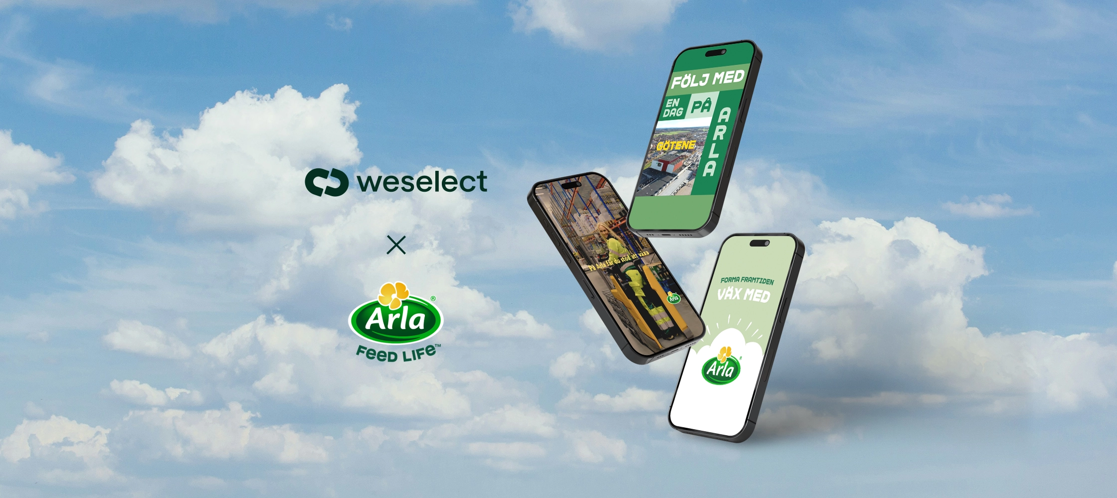 Three iPhone mockups of the Arla Götene campaign against a blue sky, with weselect and Arla logos joined by a cross.