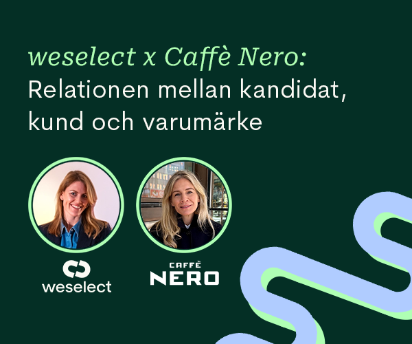 Grön bakgrund med två talare och texten: weselect x Caffè Nero: Relationerna mellan kandidat, kund och varumärke.