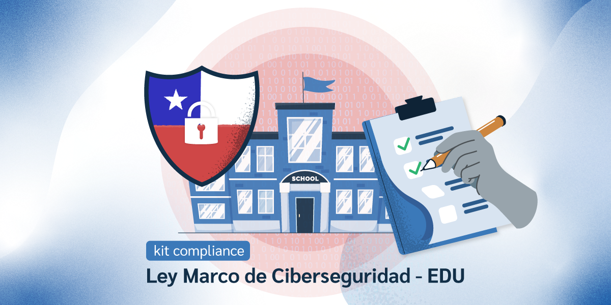 Kit de Compliance para cumplir con la Ley Marco 21.663 - Sector EDU