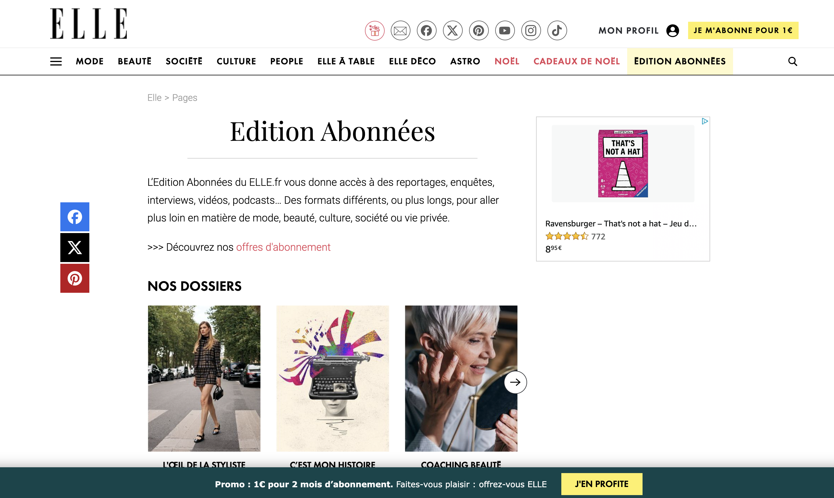 page « Édition Abonnées » du site ELLE.fr. Le texte présente les avantages réservés aux abonnés, comme l’accès à des reportages, enquêtes, vidéos et podcasts exclusifs. Trois vignettes illustrent les dossiers proposés : une femme marchant dans la rue pour « L’œil de la styliste », une machine à écrire entourée d’éléments graphiques pour « C’est mon histoire », et une femme aux cheveux gris se maquillant pour « Coaching beauté ». Une publicité pour un jeu de société est visible à droite de la page.