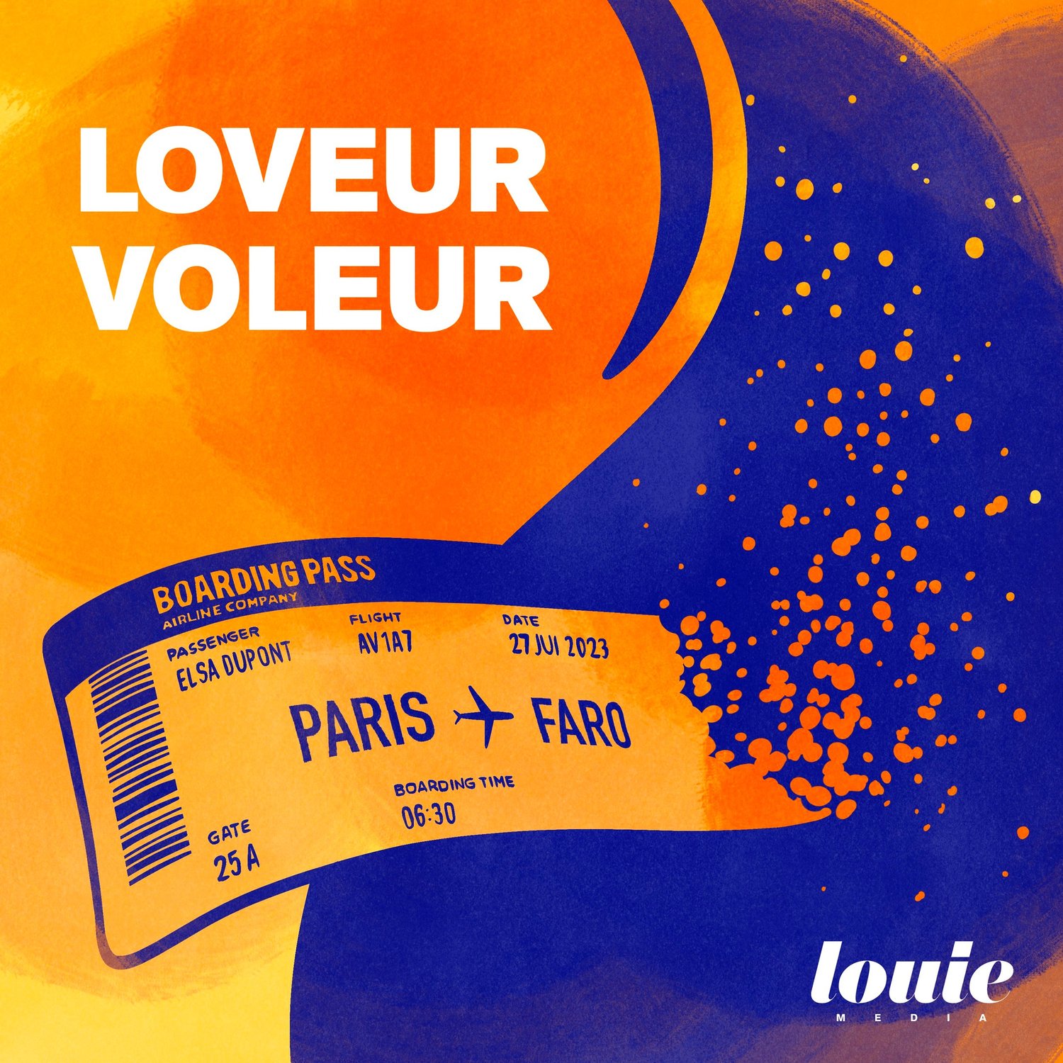  Illustration vive aux tons orange et bleu représentant un billet d’avion fictif au nom d’Elsa Dupont pour un vol Paris–Faro. Le titre "LOVEUR VOLEUR" est inscrit en haut, sur fond coloré dynamique. En bas à droite, le logo "Louie Media".