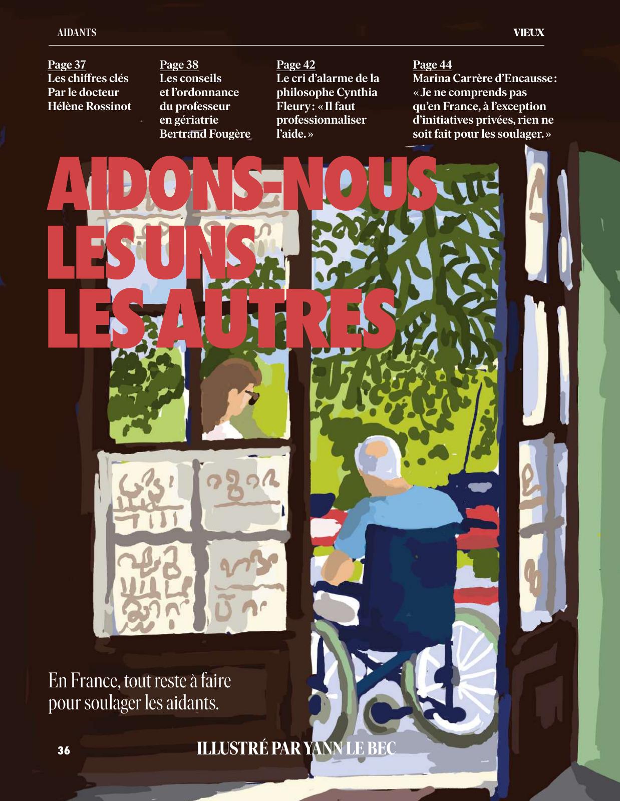 Page intérieure du magazine VIEUX, illustrée par Yann Le Bec. L’illustration montre une scène de quotidien vue de l’intérieur d’un café ou d’un salon, où une personne âgée en fauteuil roulant est assise à l’extérieur sous un arbre, accompagnée d’un aidant. Les couleurs sont vives et le style est pictural. En haut, de courts extraits d’articles à retrouver dans les pages suivantes abordent le thème des aidants. Le grand titre « AIDONS-NOUS LES UNS LES AUTRES » est mis en valeur en lettres rouges au centre. En bas, une phrase en blanc : « En France, tout reste à faire pour soulager les aidants. »