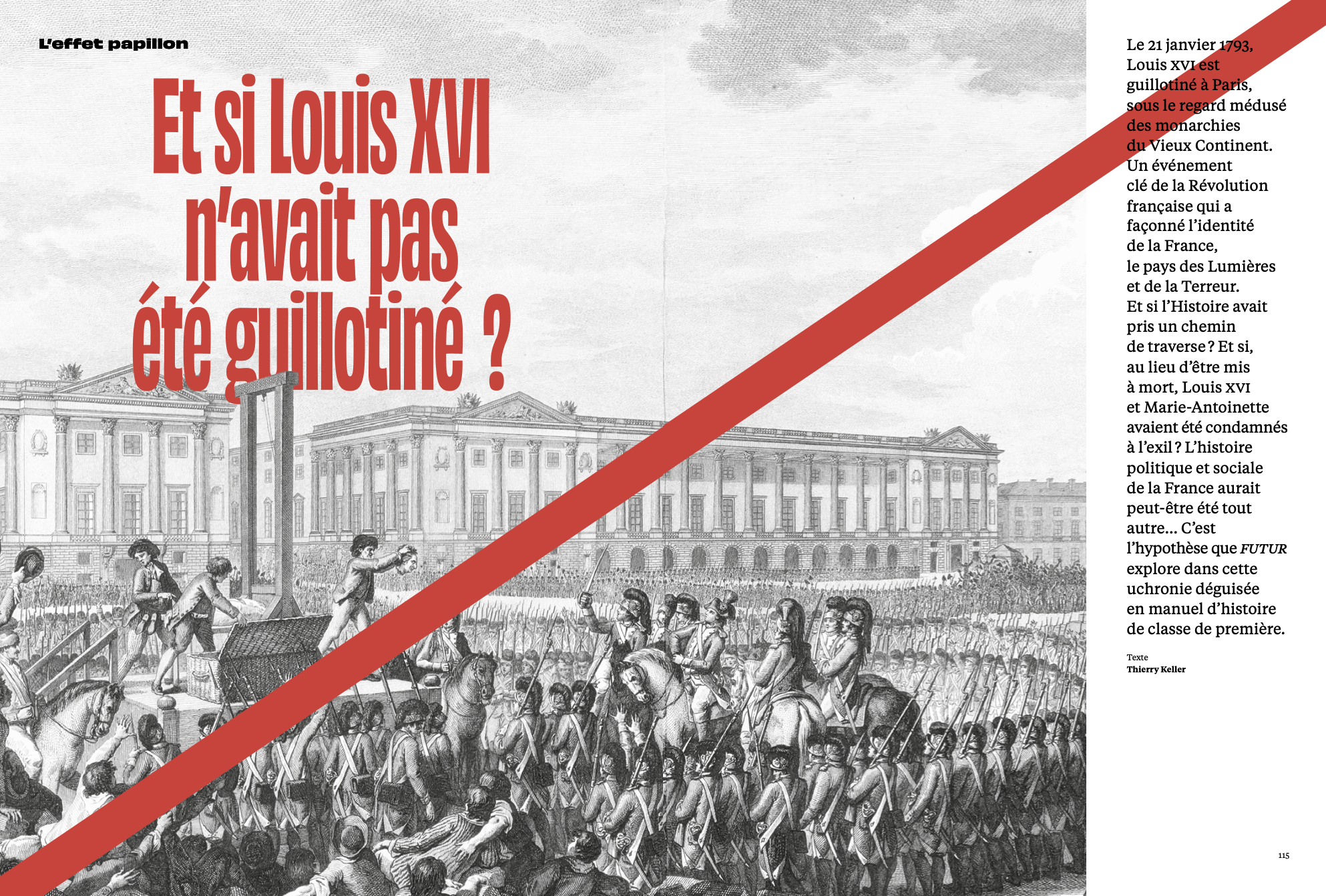 Illustration en noir et blanc d’une scène d’exécution à la guillotine sur une place historique. Une large bande rouge diagonale traverse l’image. À gauche, un titre en rouge posant l’uchronie « Et si Louis XVI n’avait pas été guillotiné ? ».