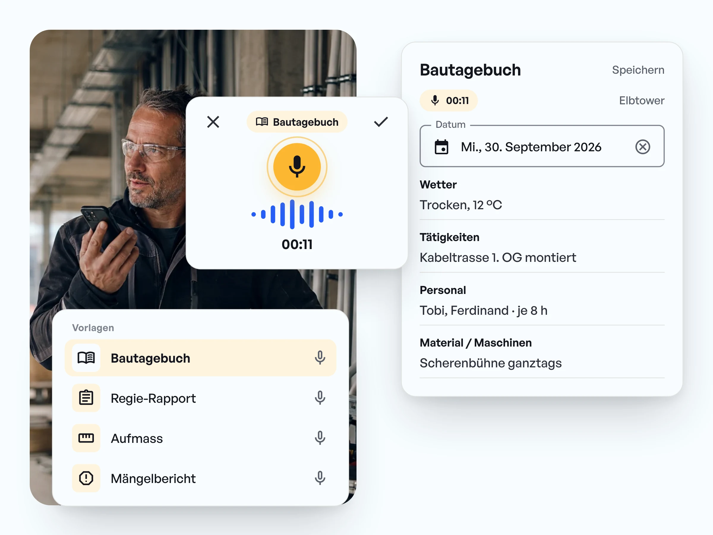 Vorlagen Bautagebuch, Regie-Rapport, Aufmass und Mängelbericht, jede per Sprache ausfüllbar, daneben ein ausgefülltes Bautagebuch nach der Aufnahme