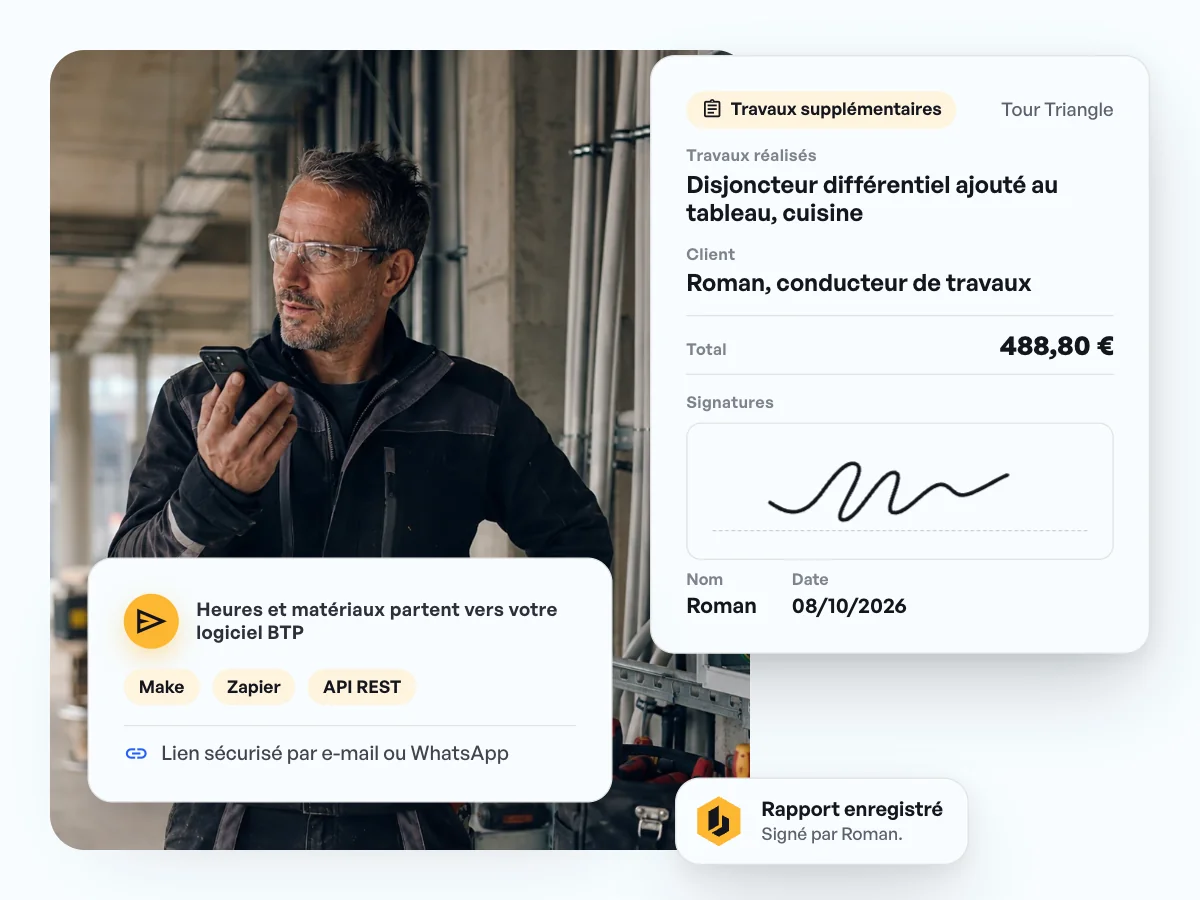 Faire signer les travaux supplémentaires sur place, puis les facturer
