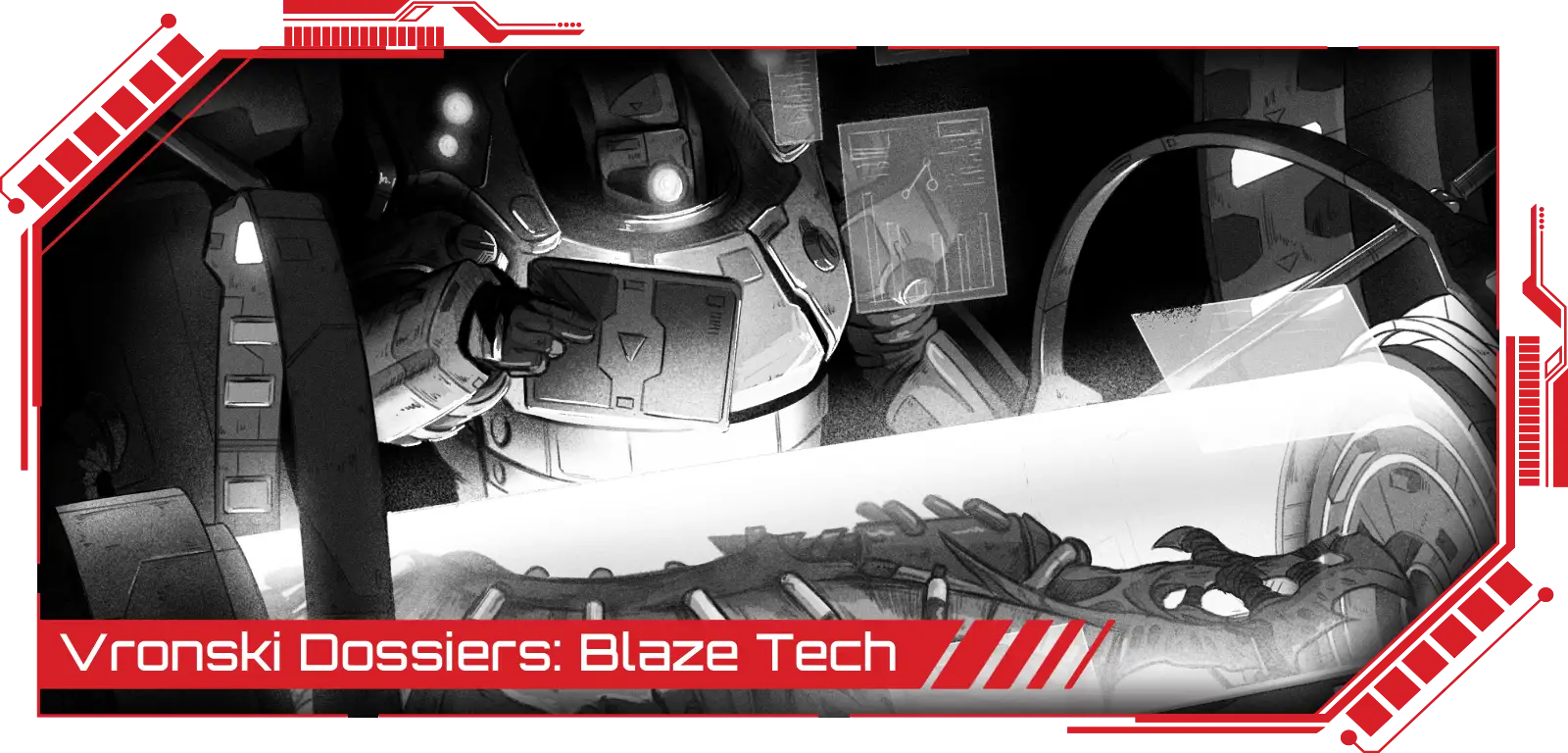 Vronski Dossiers Episode 5 - Blaze Tech is out; click to read it.