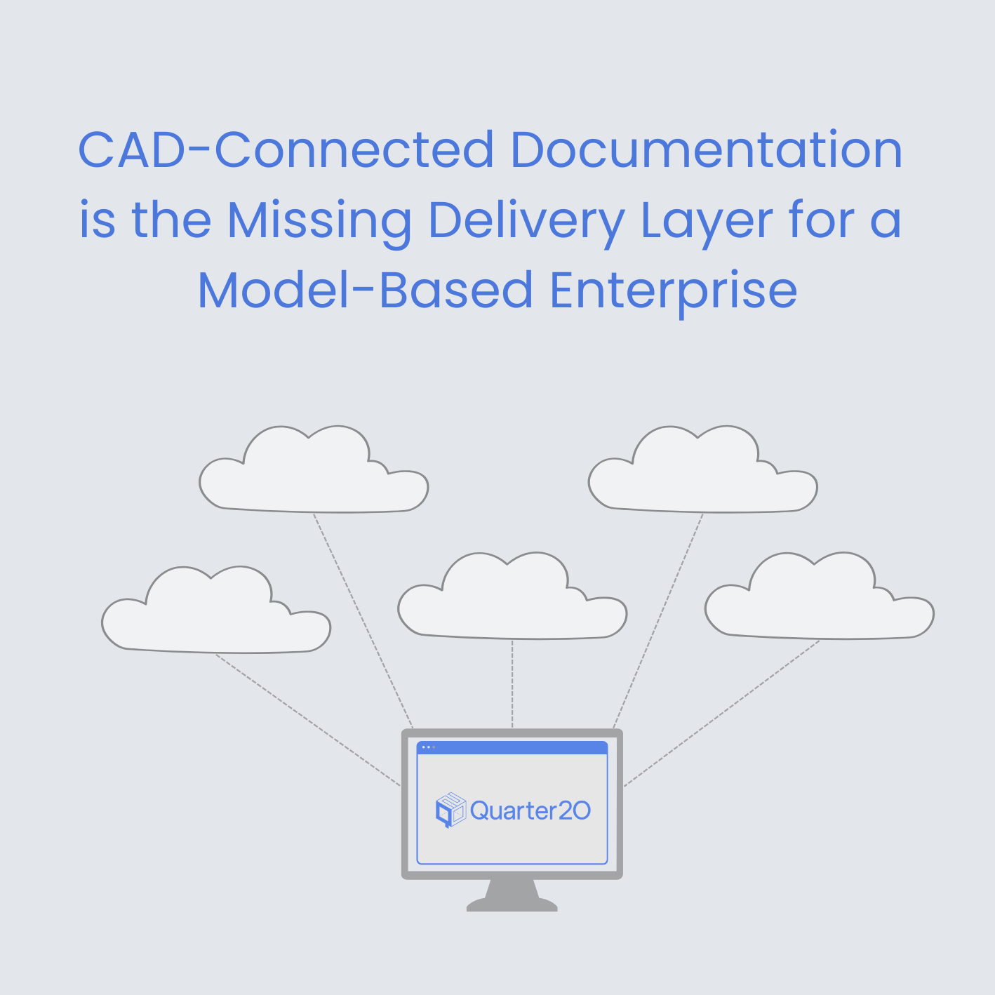 CAD-Connected Documentation is the Missing Delivery Layer for a Model-Based Enterprise