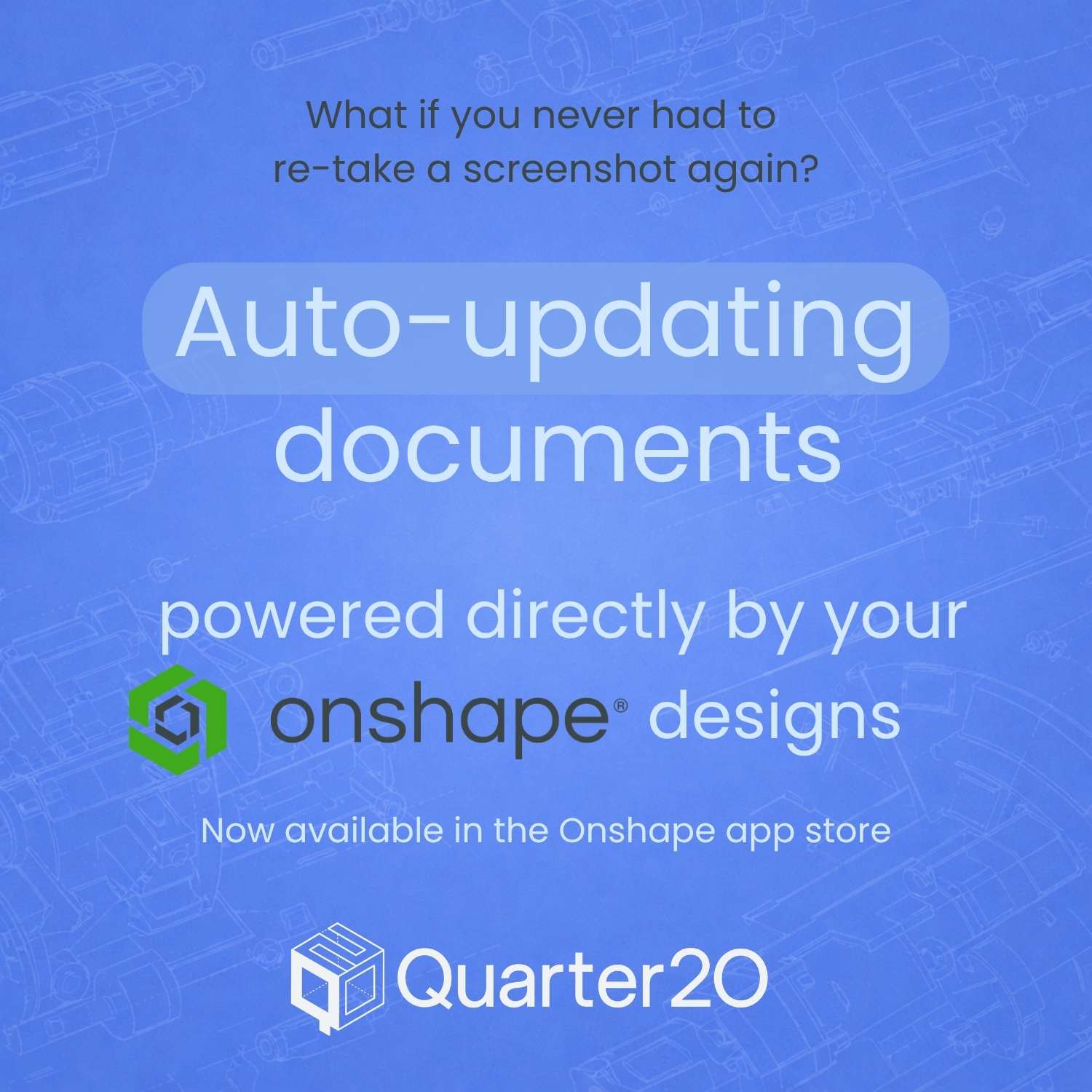 Auto-updating documentation, powered by your Onshape designs