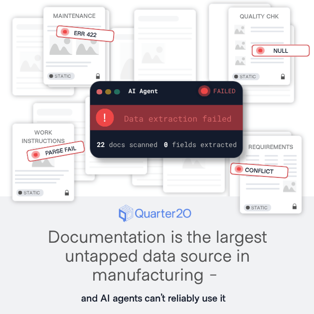 Documentation Is the Largest Untapped Data Source in Manufacturing - and AI Agents Can’t Reliably Use It