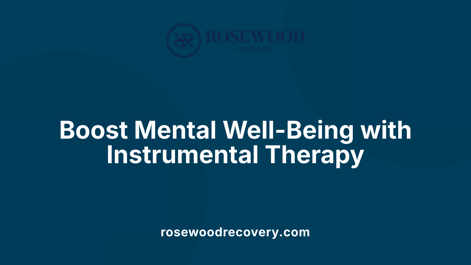 Boost Mental Well-Being with Instrumental Therapy