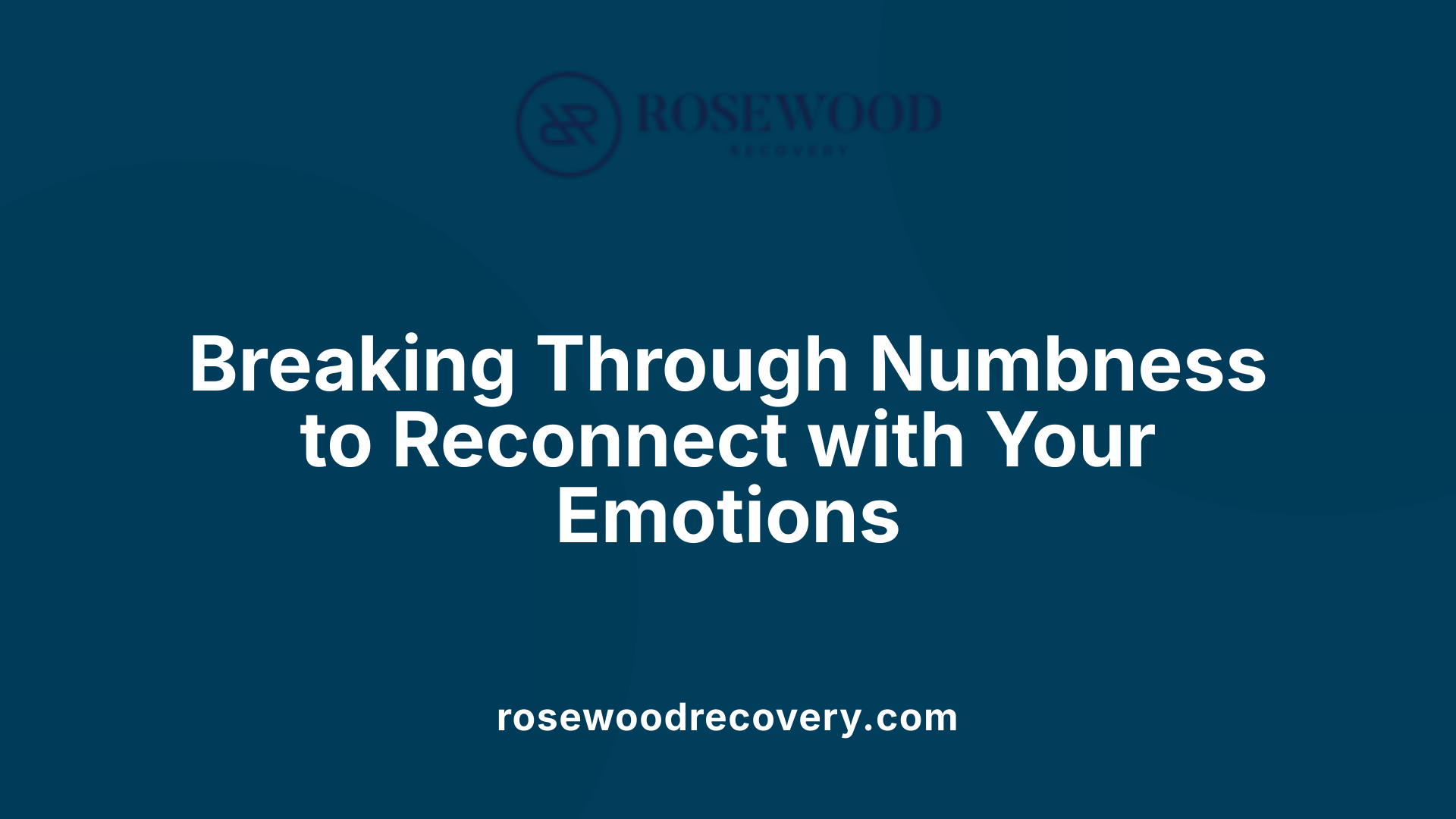 Breaking Through Numbness to Reconnect with Your Emotions