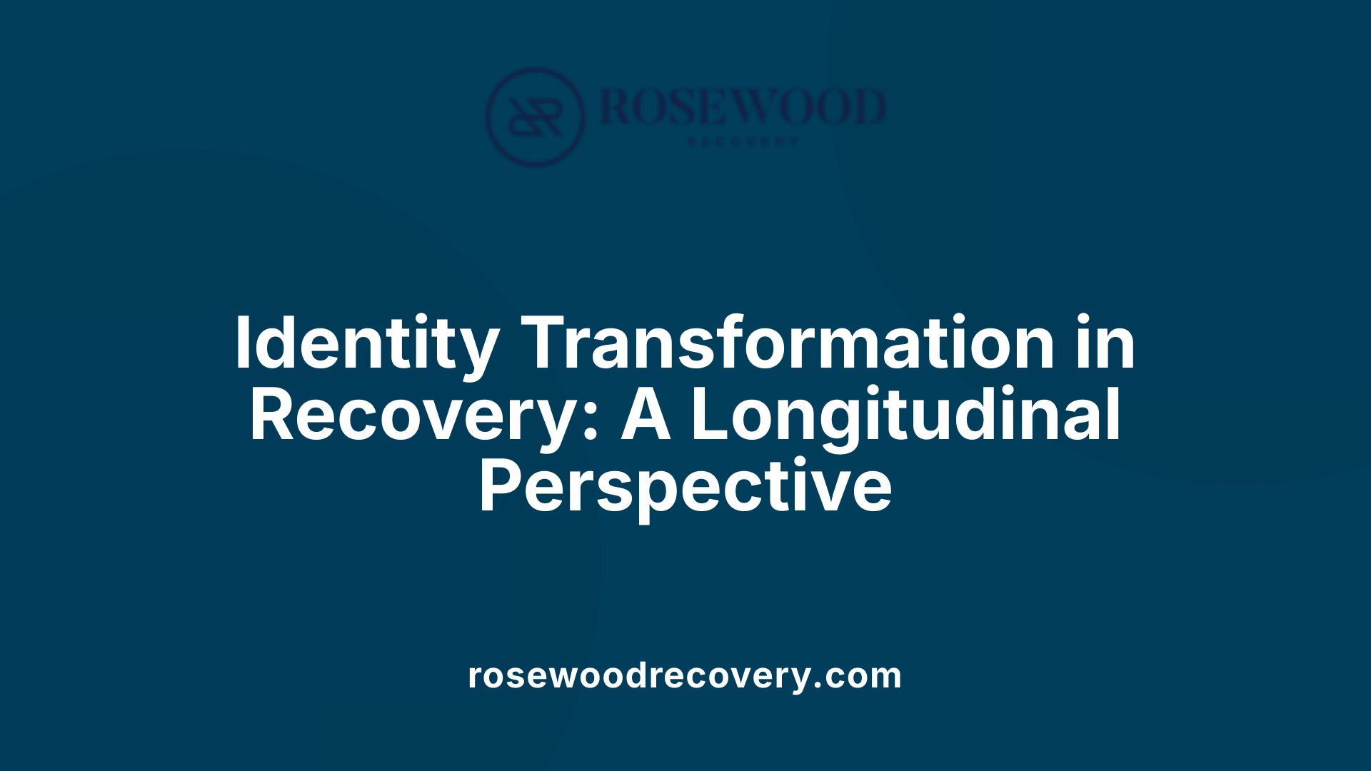 Identity Transformation in Recovery: A Longitudinal Perspective