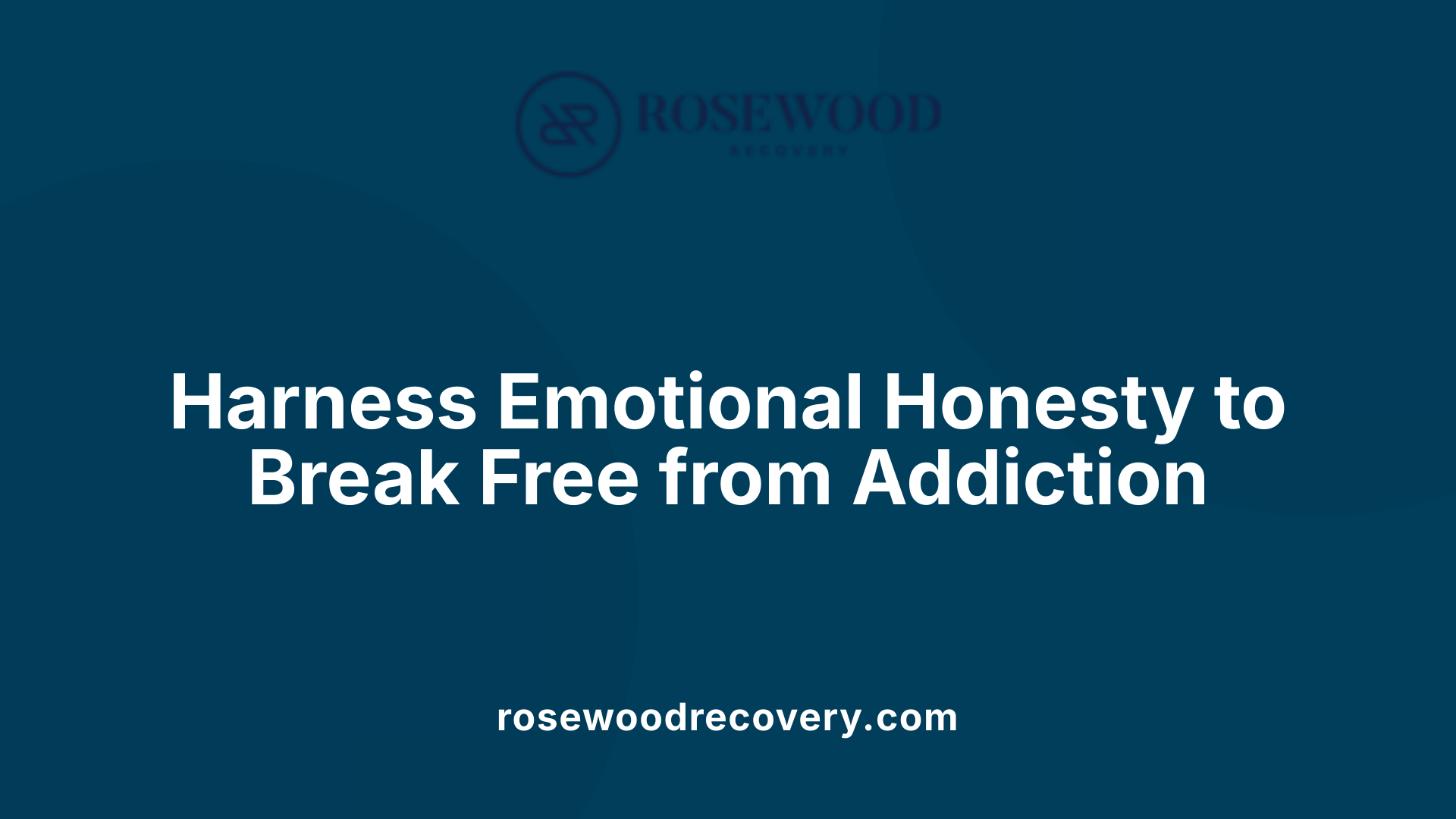 Harness Emotional Honesty to Break Free from Addiction