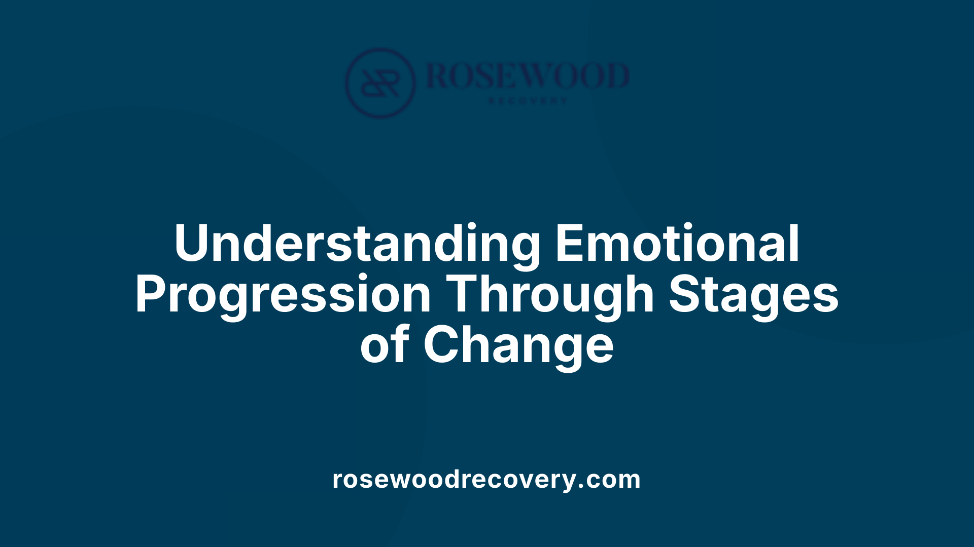 Understanding Emotional Progression Through Stages of Change
