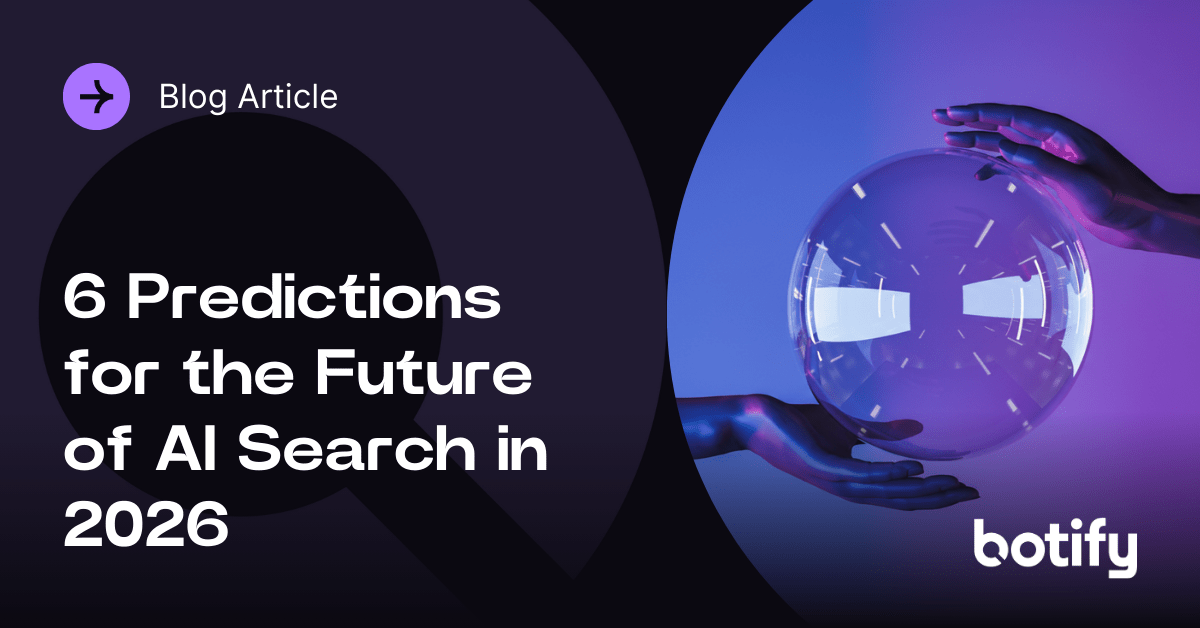 6 Predictions for the Future of AI Search in 2026