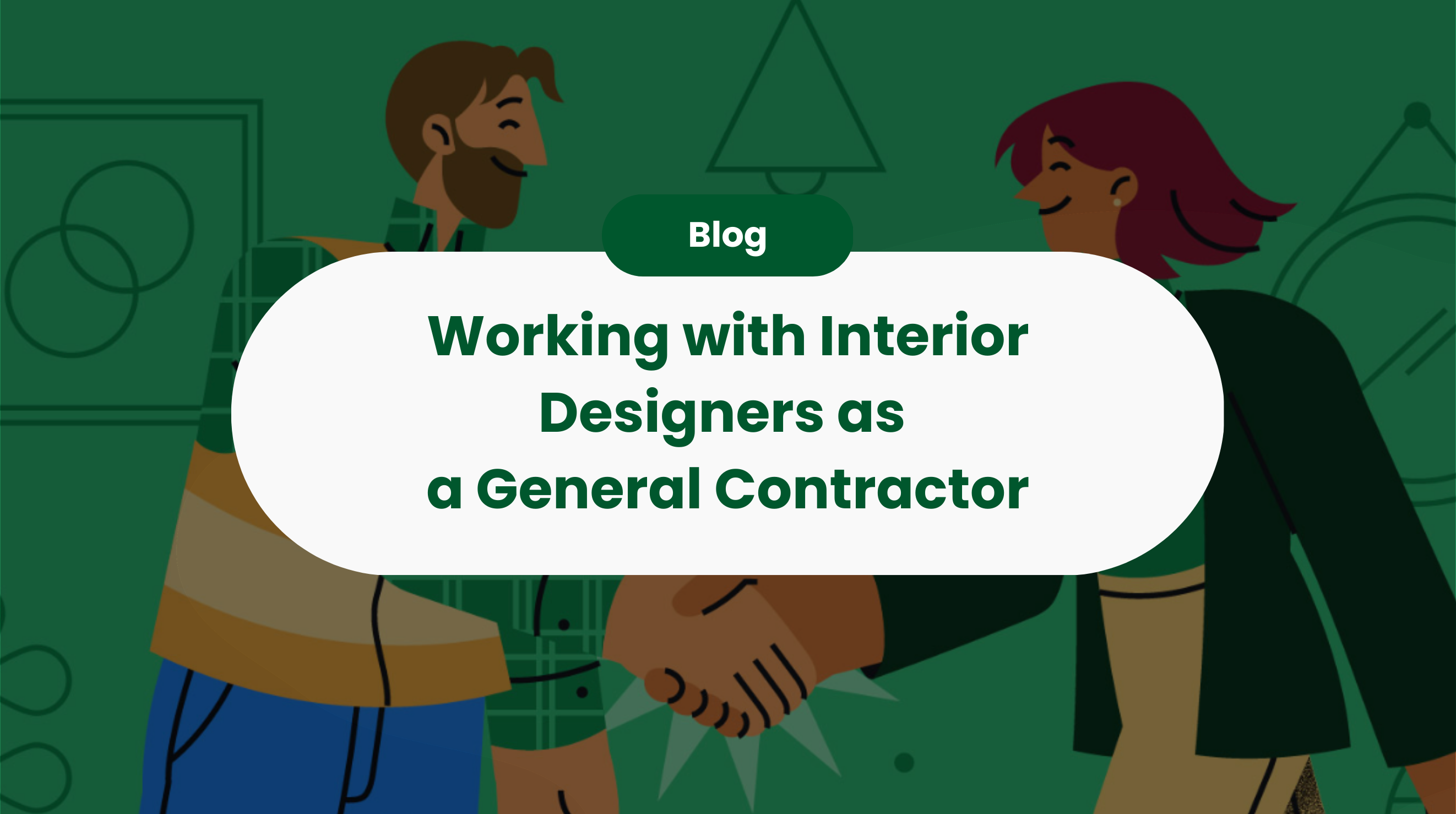 Working with Interior Designers as a General Contractor