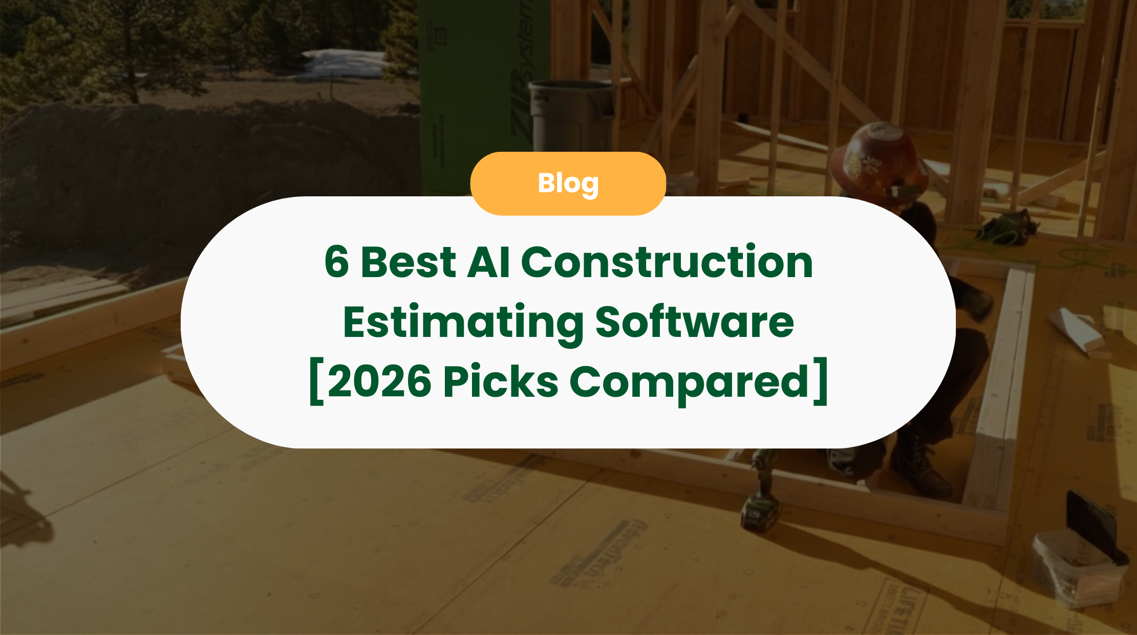 6 Best AI Construction Estimating Software [2026 Picks Compared]