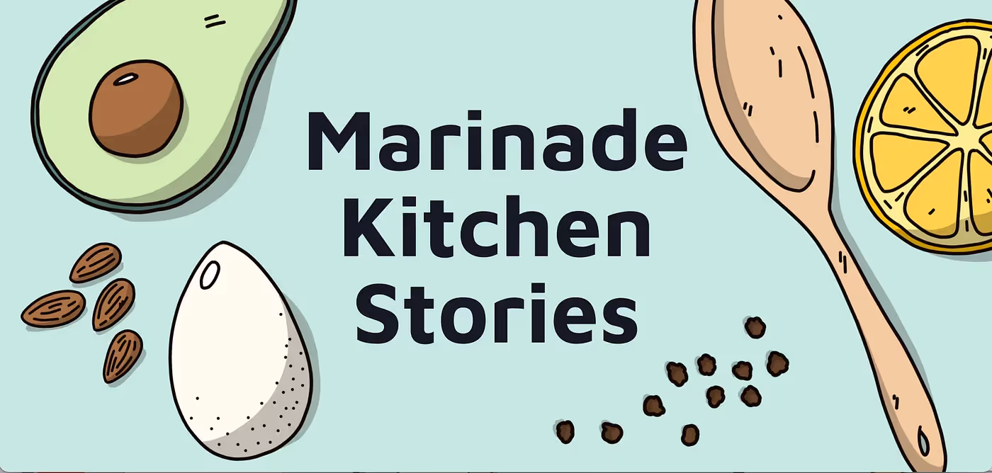 Marinade Kitchen Stories - January 8, 2022