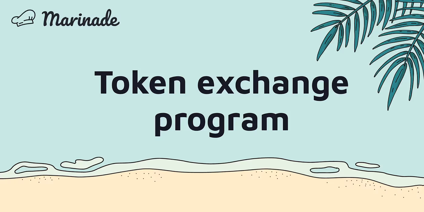 Marinade, the leading liquid staking protocol on Solana, announces ecosystem token exchange program