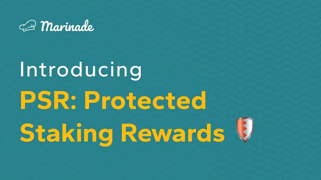 Introducing PSR: Protected Staking Rewards