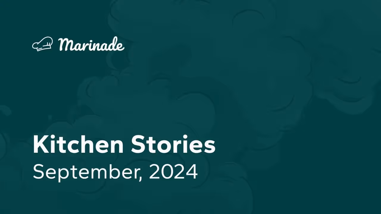 Kitchen Stories: Monthly Roundup for September, 2024