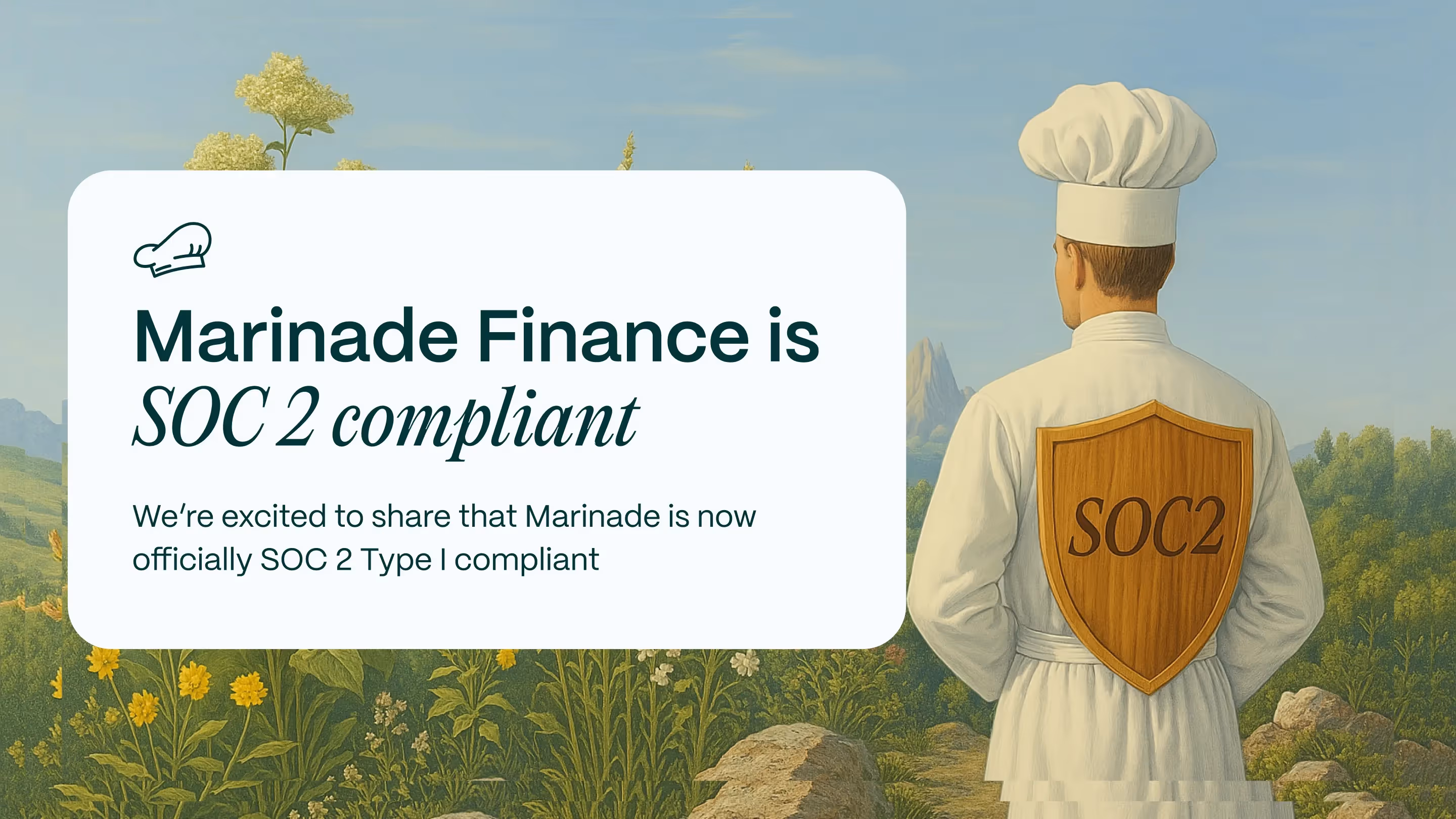 Marinade is now SOC 2 Type I compliant