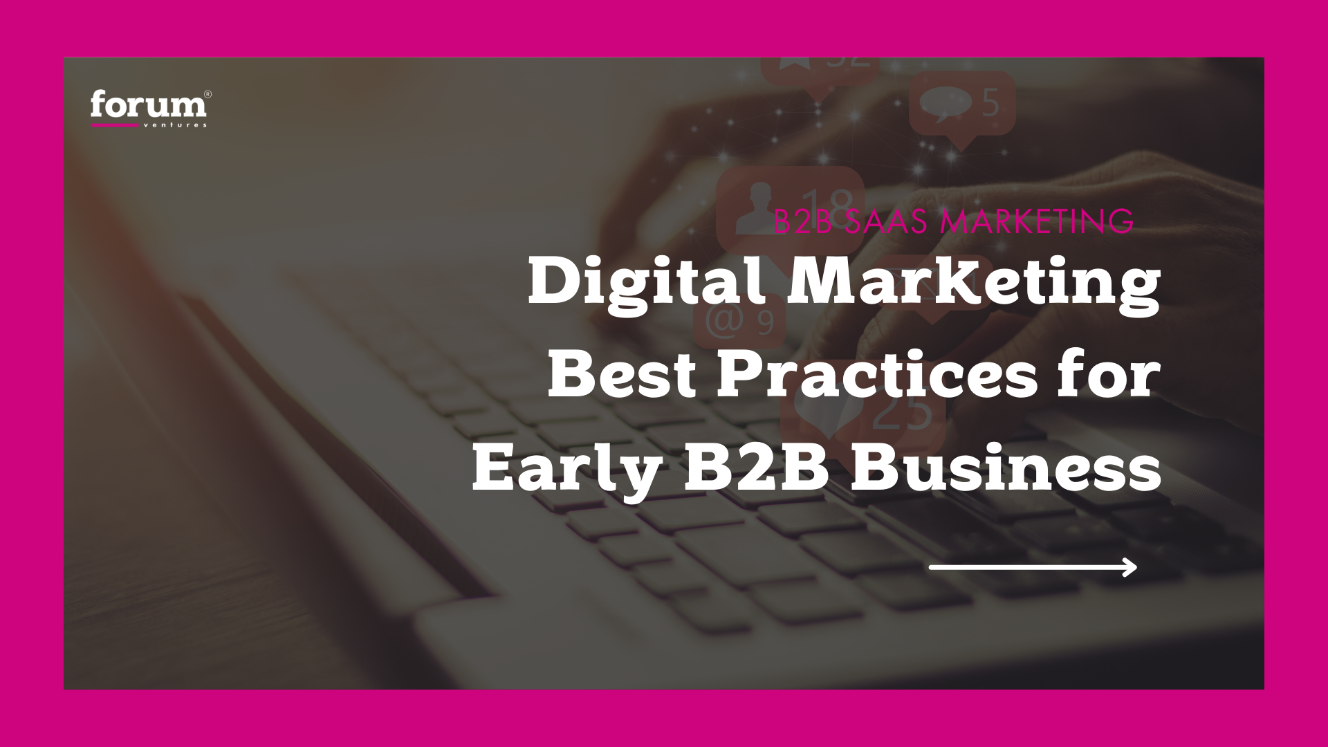 Digital marketing: Best practices for early B2B business