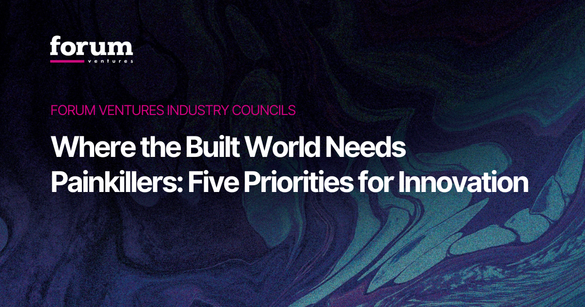 Where the Built World Needs Painkillers: Five Priorities for Innovation