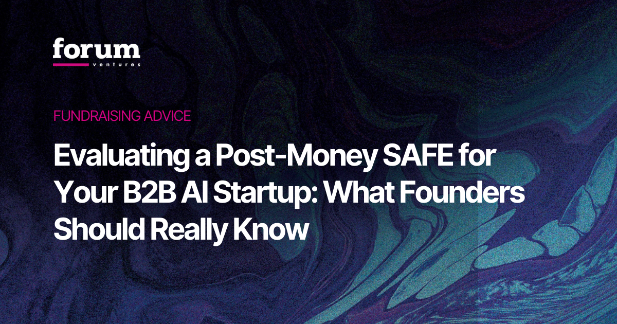 Evaluating a Post-Money SAFE for Your B2B AI Startup: What Founders Should Really Know