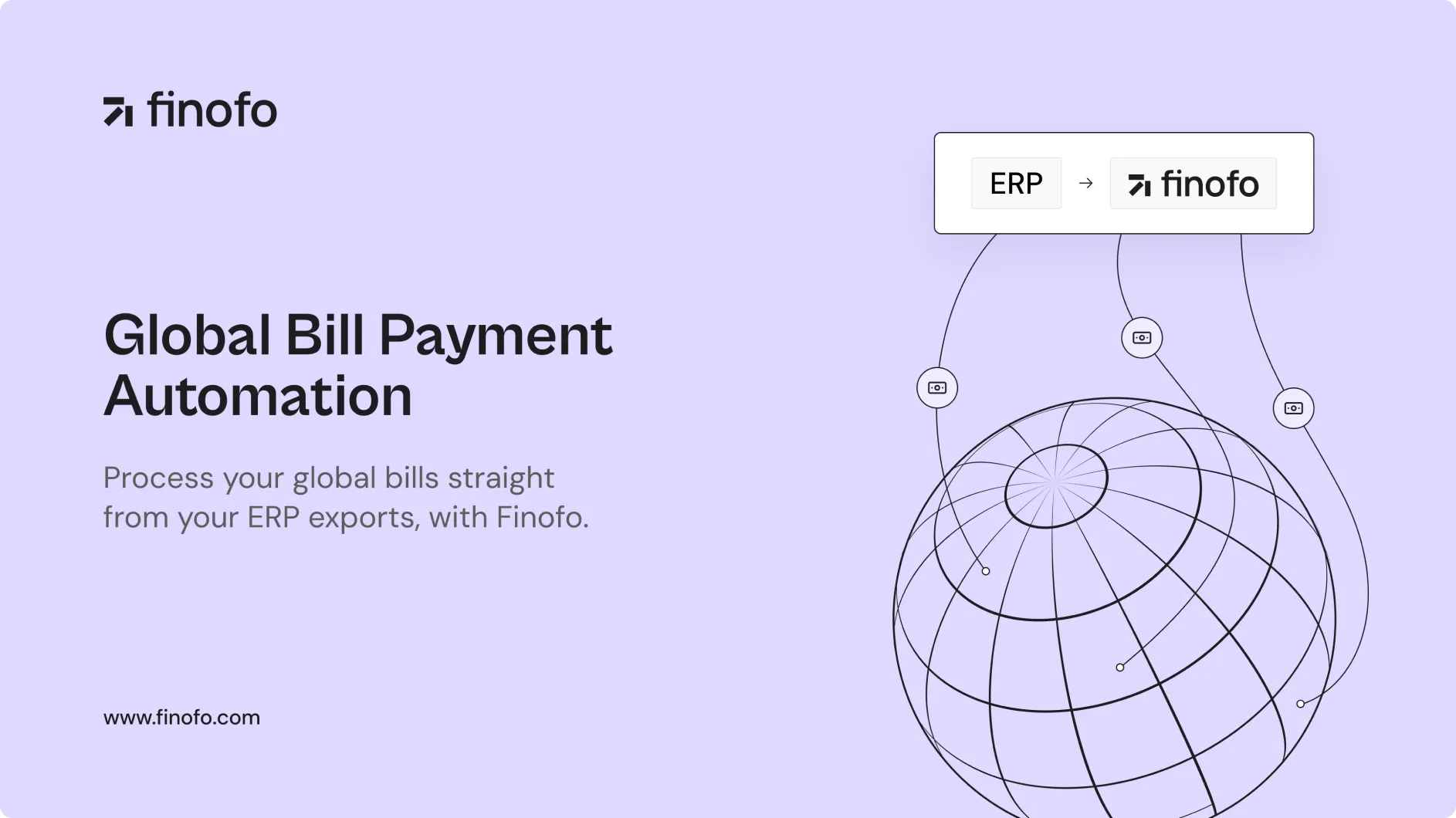 Export global bills from your ERPs and pay them seamlessly with Finofo