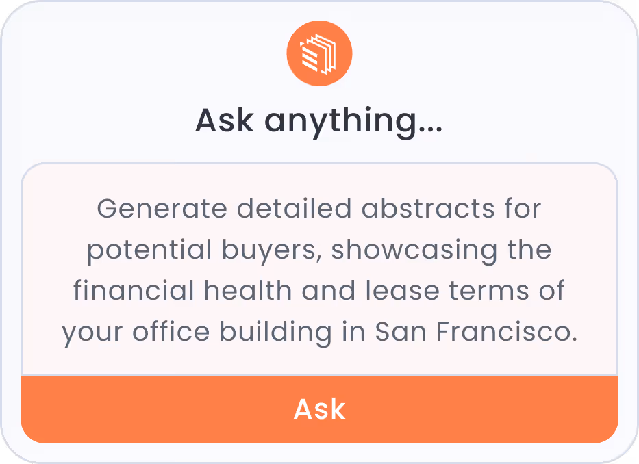 Popup window with an orange icon, text input area containing a prompt about generating detailed abstracts for potential buyers showcasing financial health and lease terms of a San Francisco office building, and an orange 'Ask' button.