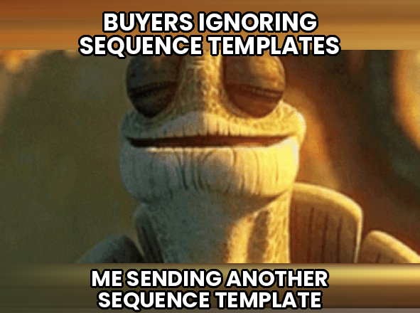 Grand Master Oogway bad signal based outbound strategy sending sequence templates