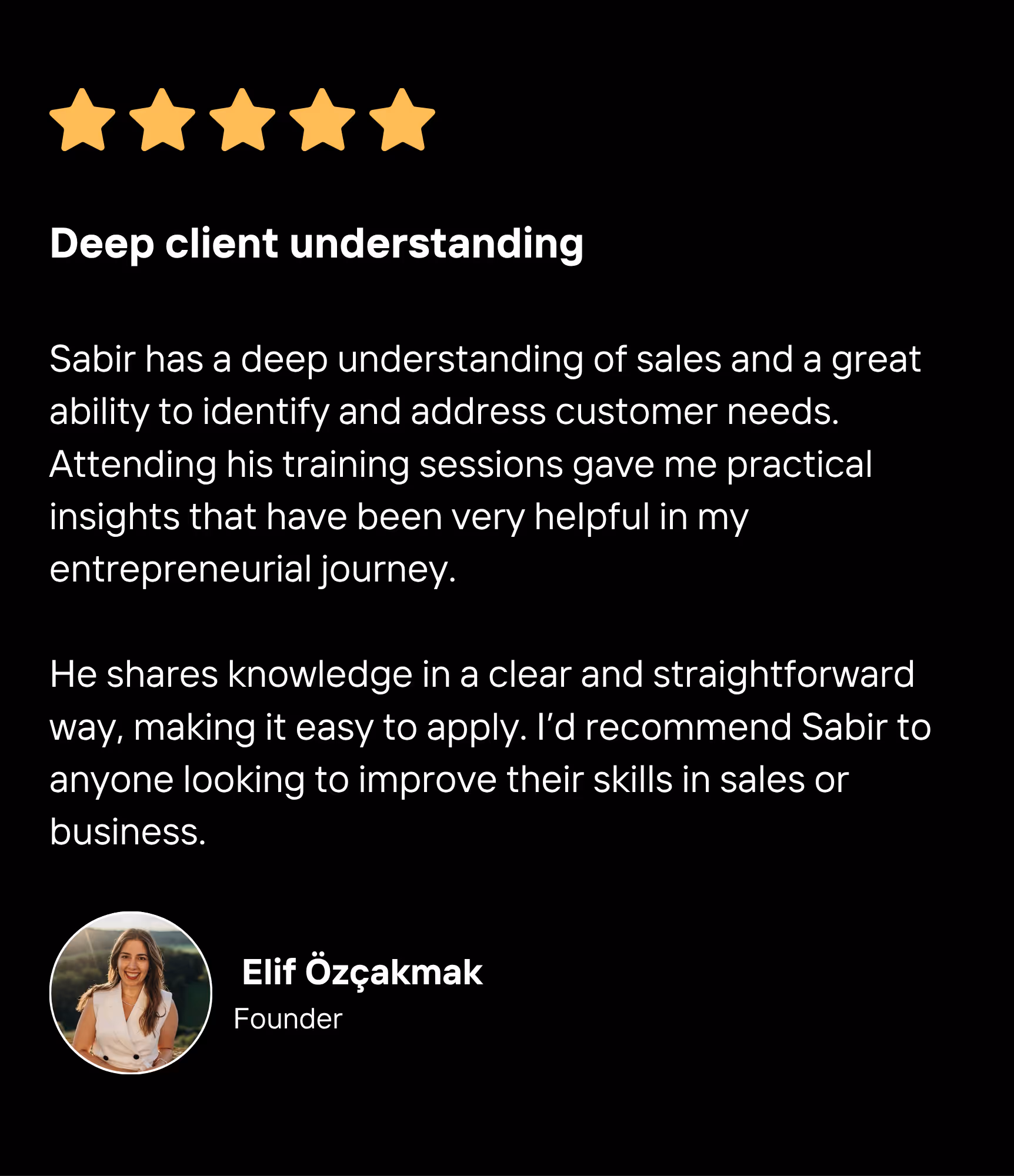 Five yellow stars above testimonial titled Deep client understanding praising Sabir's sales training by Elif Özçakmak, founder, with her smiling photo.