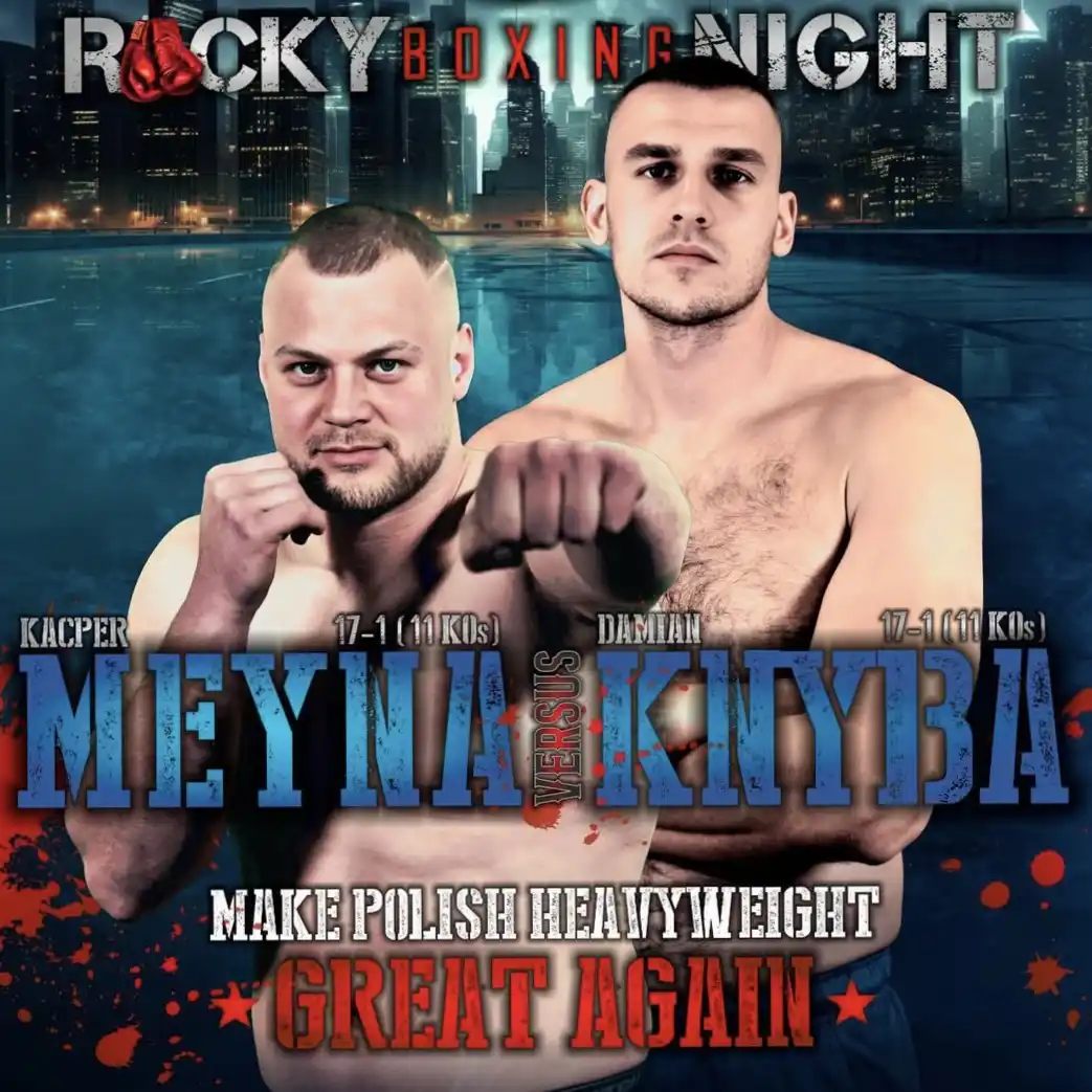 Kacper Meyna and Damian Knyba square off in one of Poland's biggest heavyweight fights in years, with both men chasing bigger opportunities.