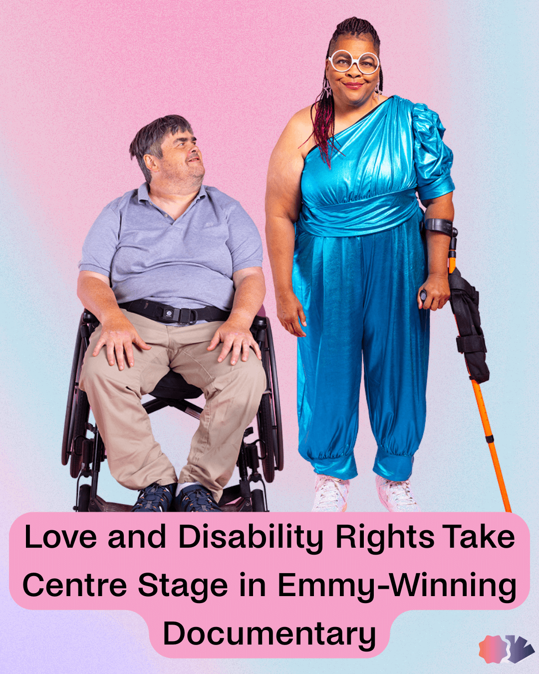 Love and Disability Rights Take Centre Stage in Emmy-Winning Documentary