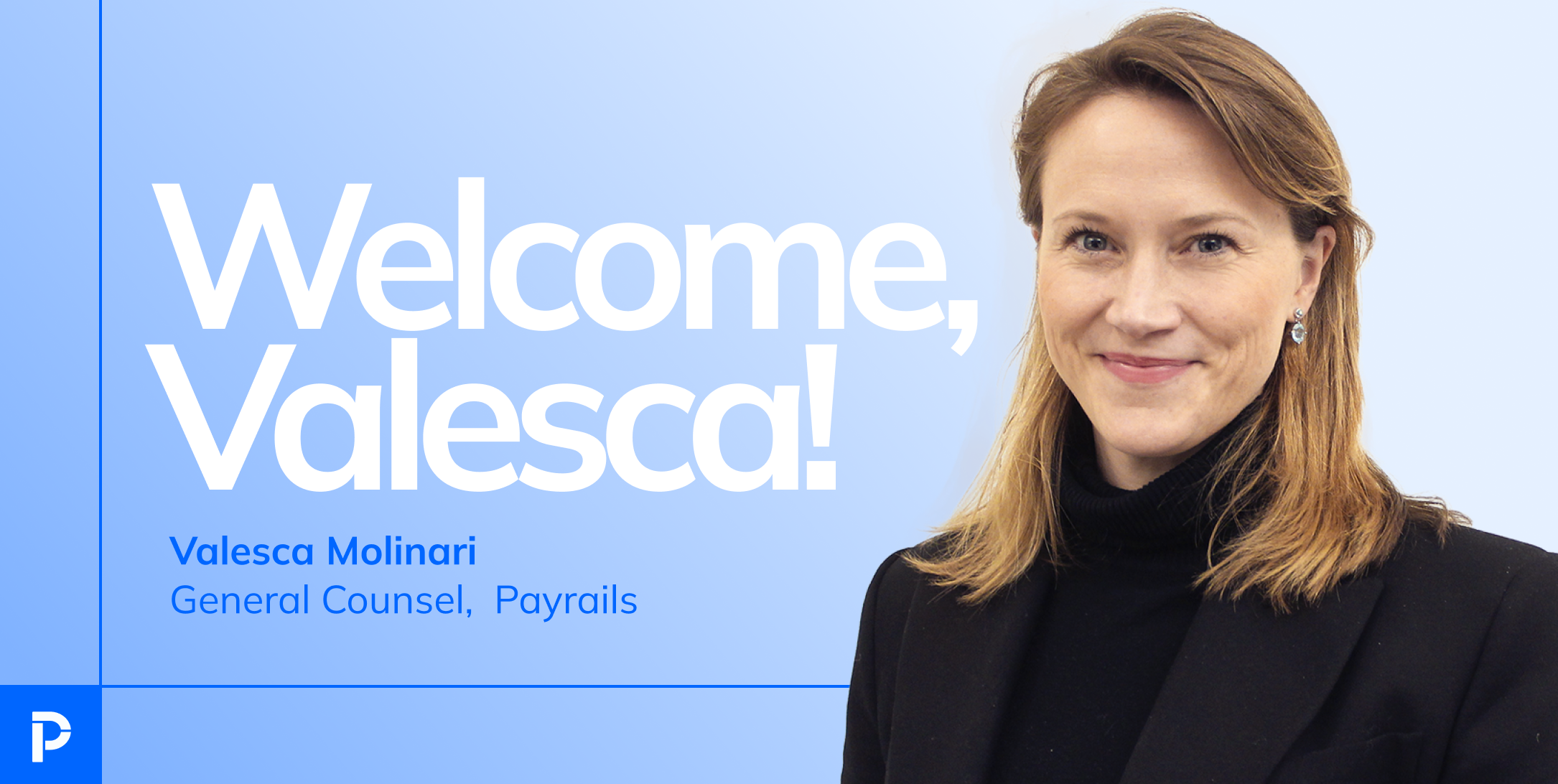Welcome graphic featuring Valesca Molinari, General Counsel at Payrails, with the text ‘Welcome, Valesca!’ on a blue gradient background.