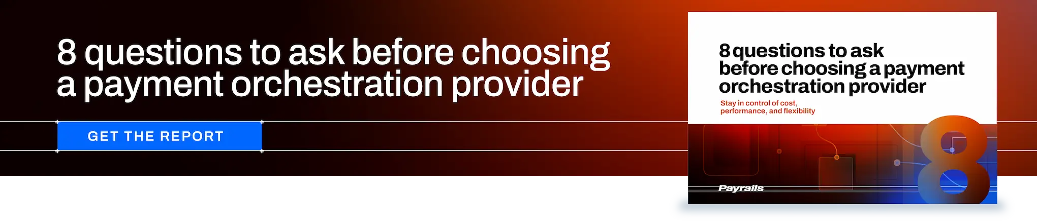 8 questions to ask before choosing a payment orchestration provider