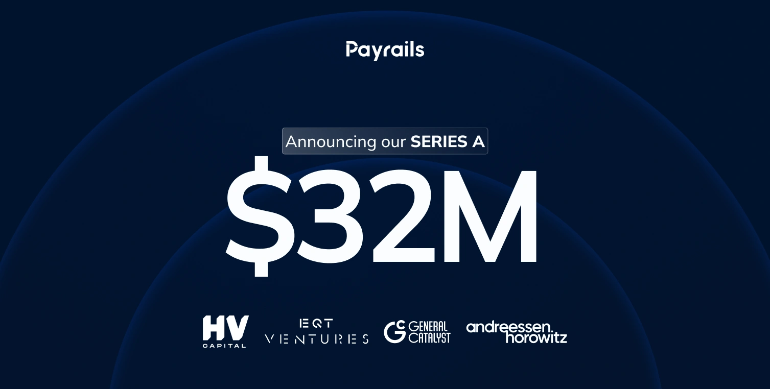 Payrails announces $32M Series A funding 