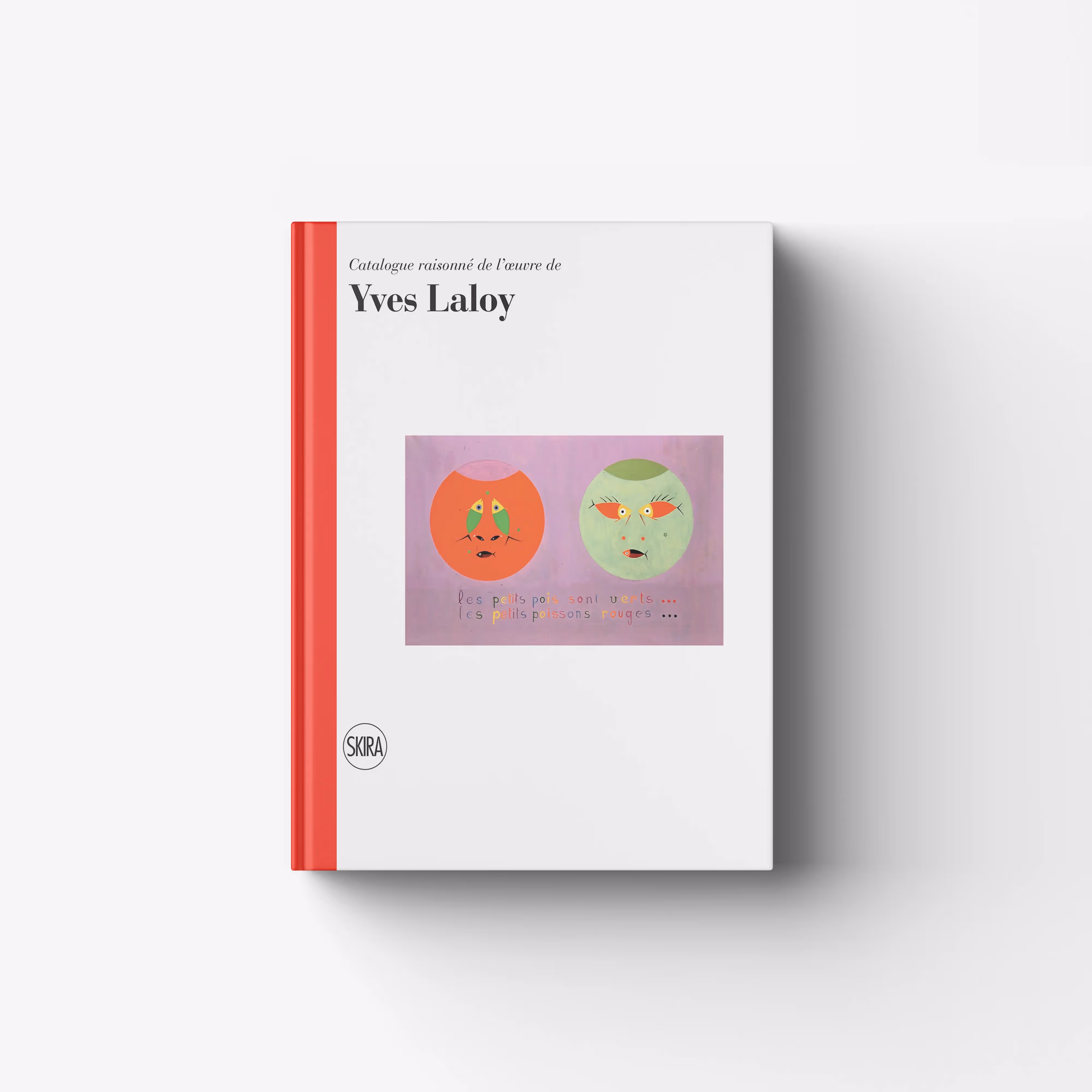 Yves Laloy. Catalogue raisonné de l’œuvre