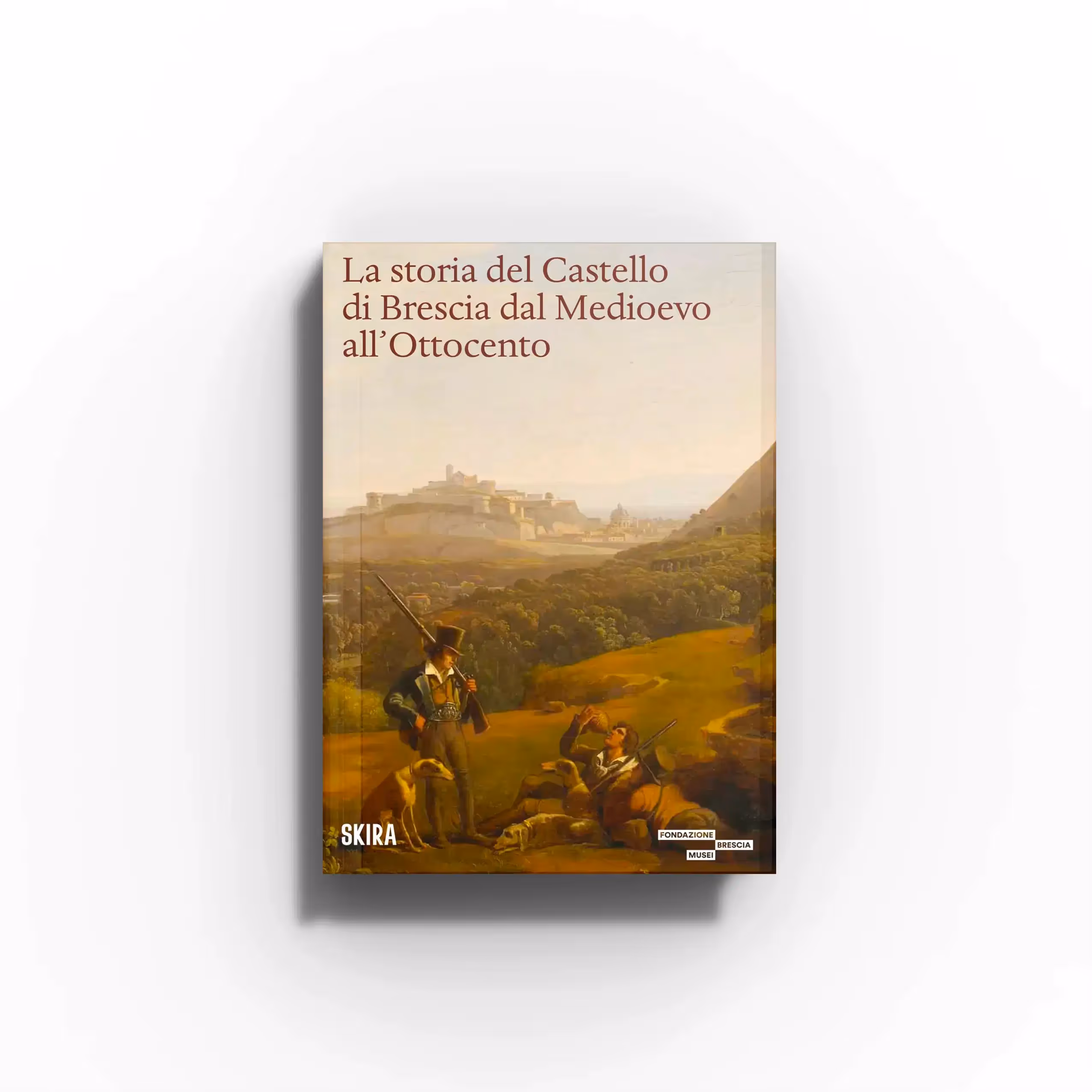 La storia del Castello di Brescia dal Medioevo all'Ottocento