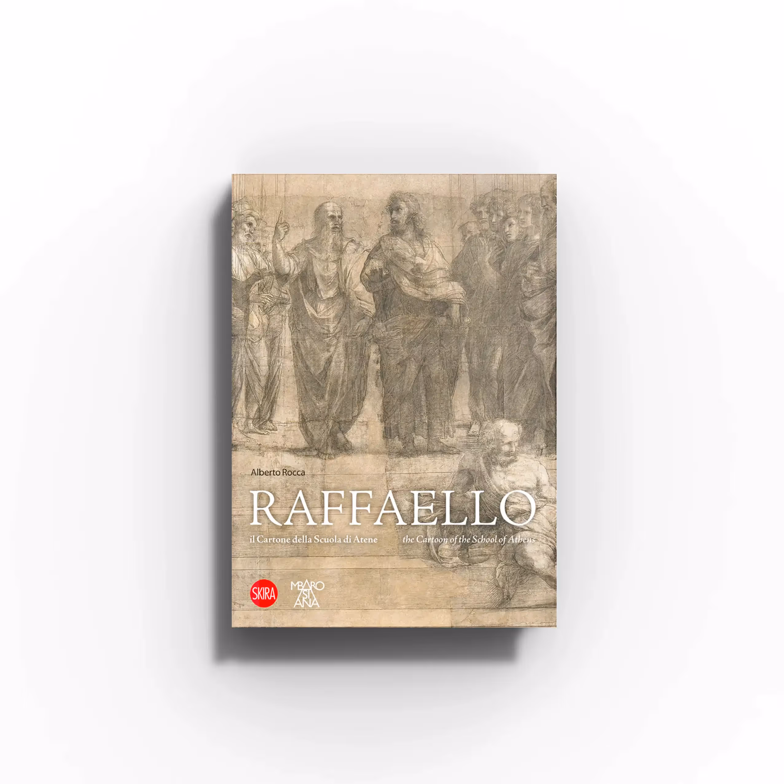 Raffaello. Il Cartone della Scuola di Atene
