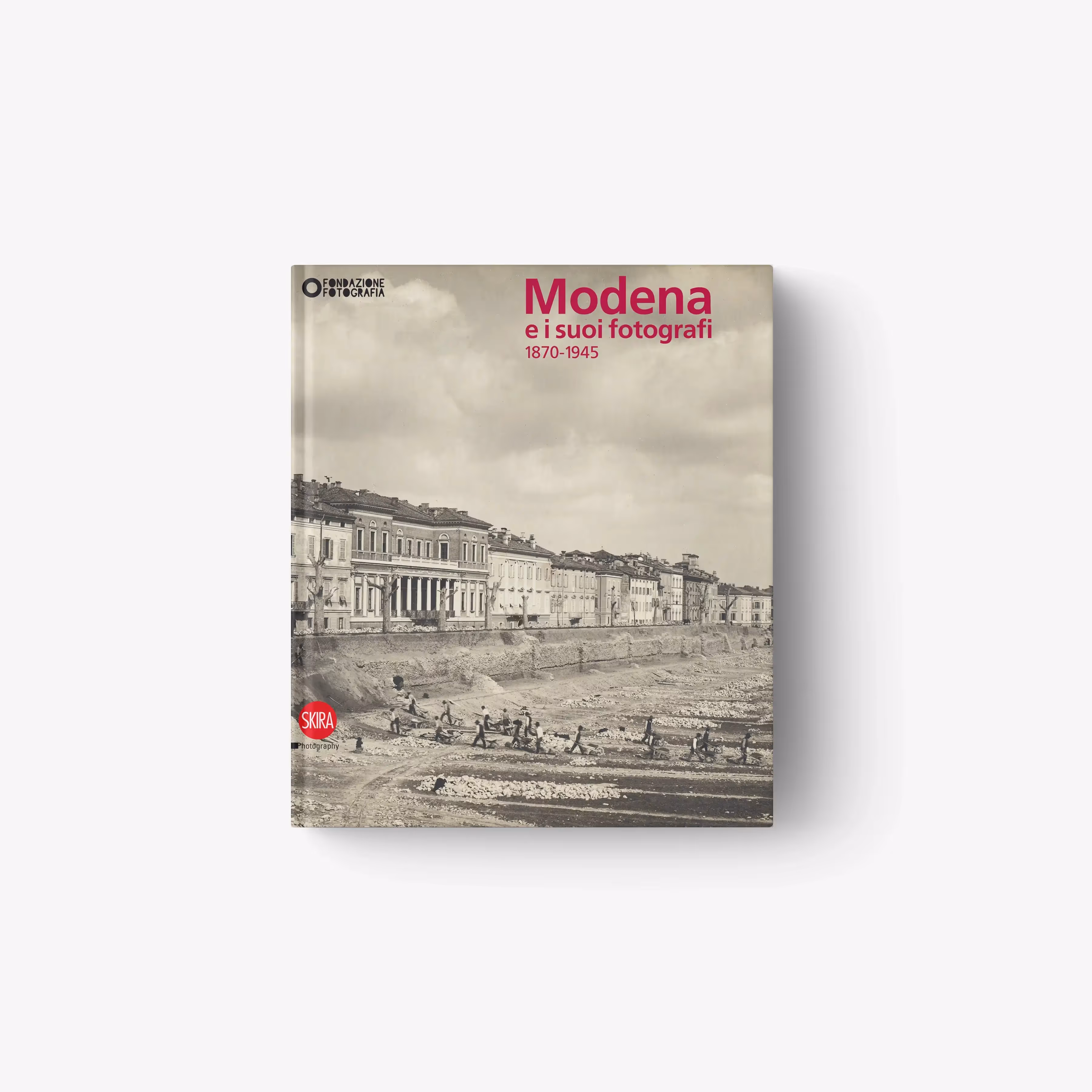 Modena e i suoi fotografi (1870-1945)