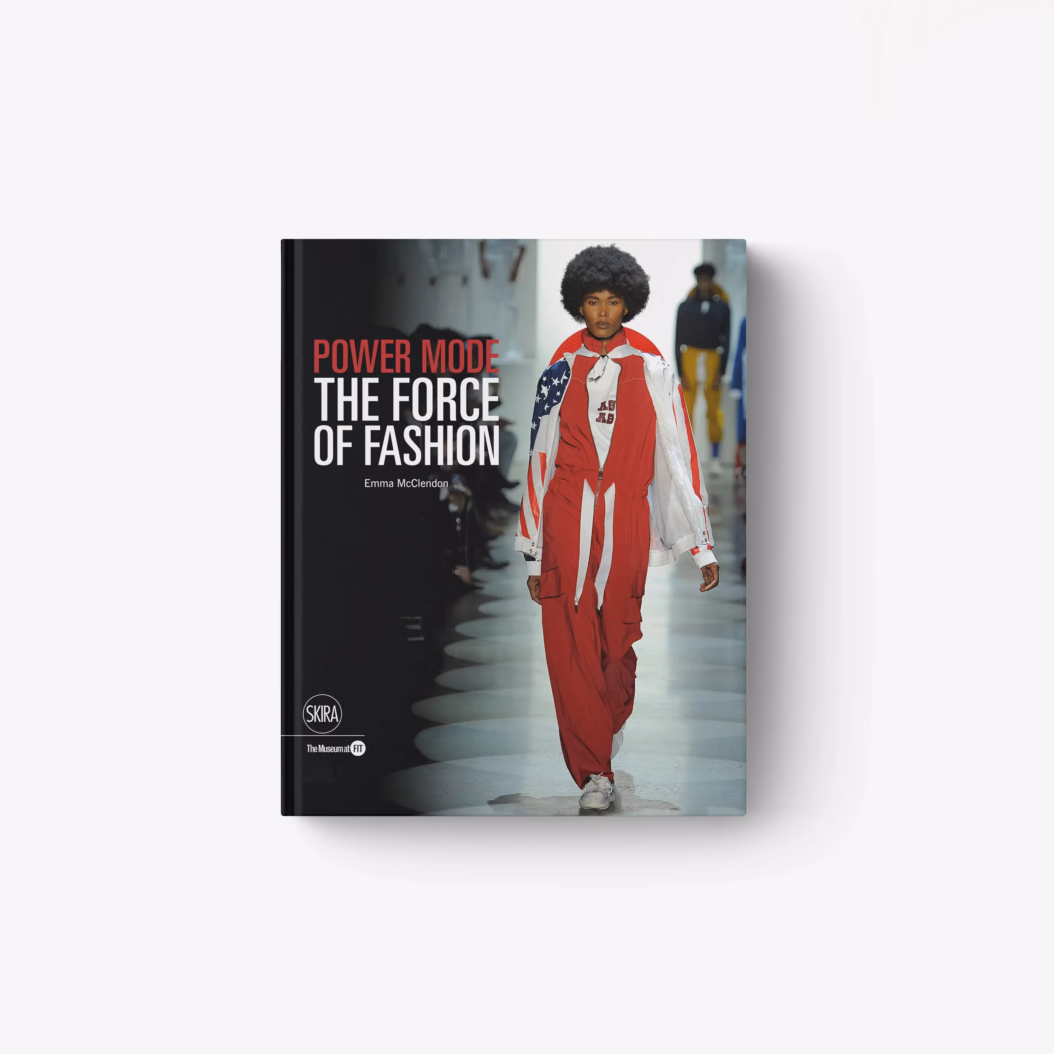 Power Mode. The Force of Fashion