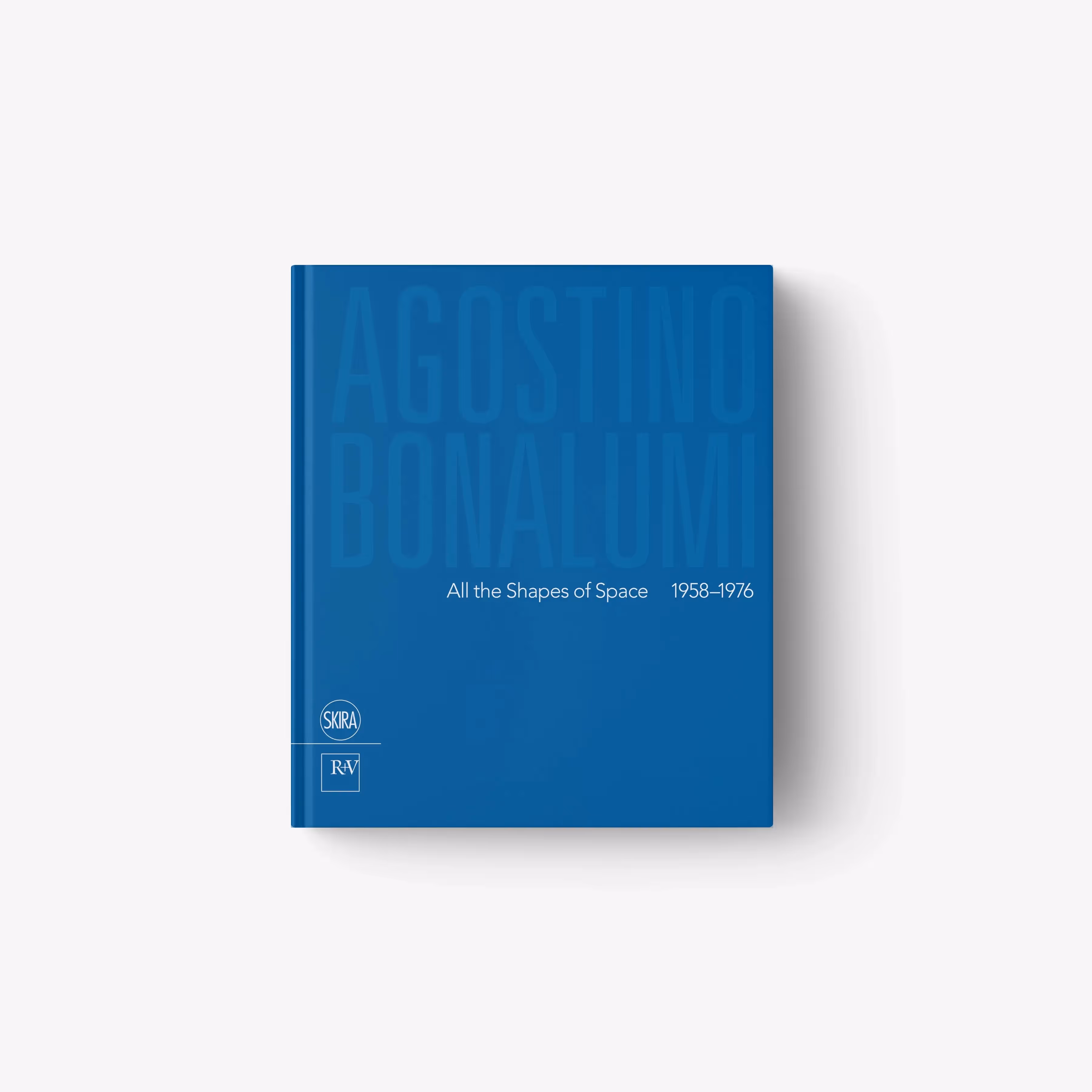 Agostino Bonalumi. All the Shapes of Space (1958-1976)