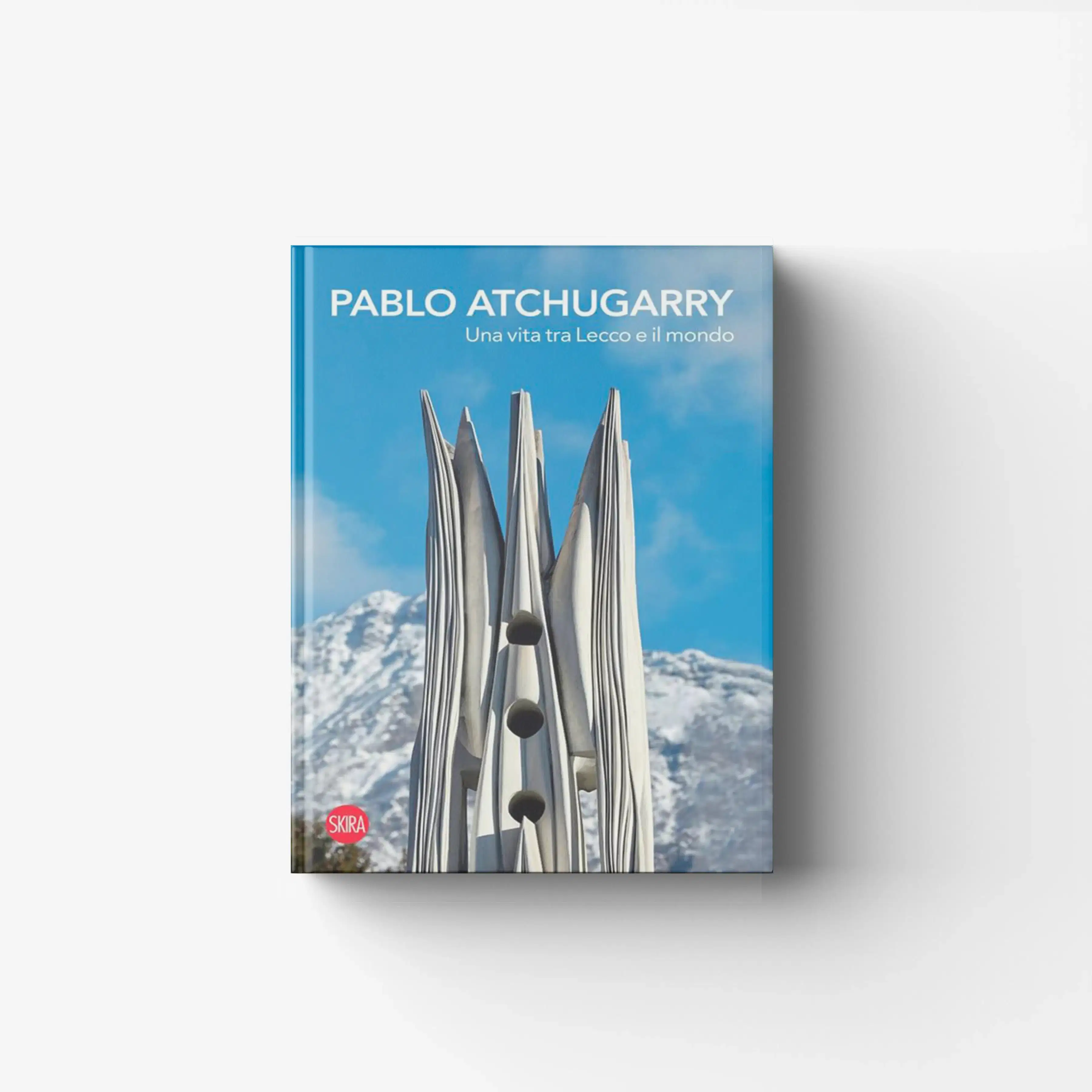 Pablo Atchugarry. Una vita tra Lecco e il mondo