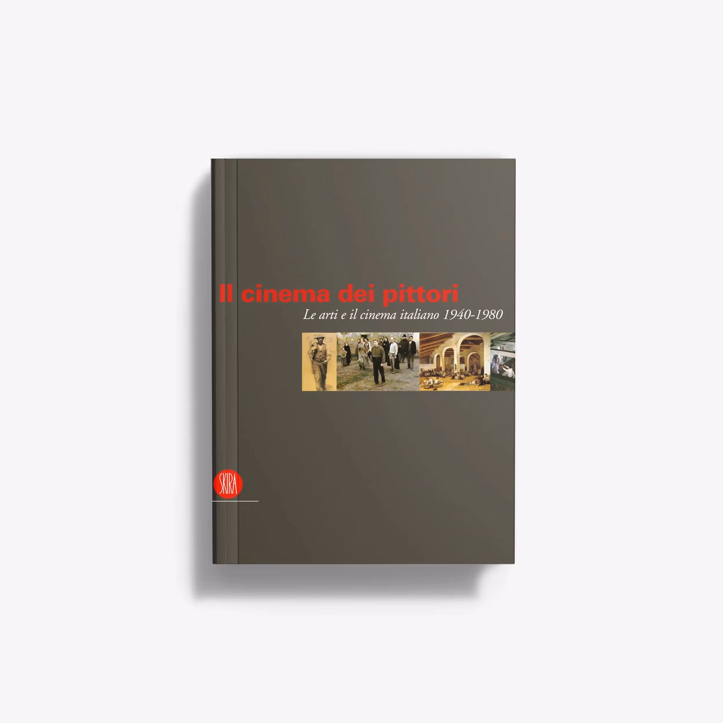Il cinema dei pittori. Le arti e il cinema italiano (1940-1980)