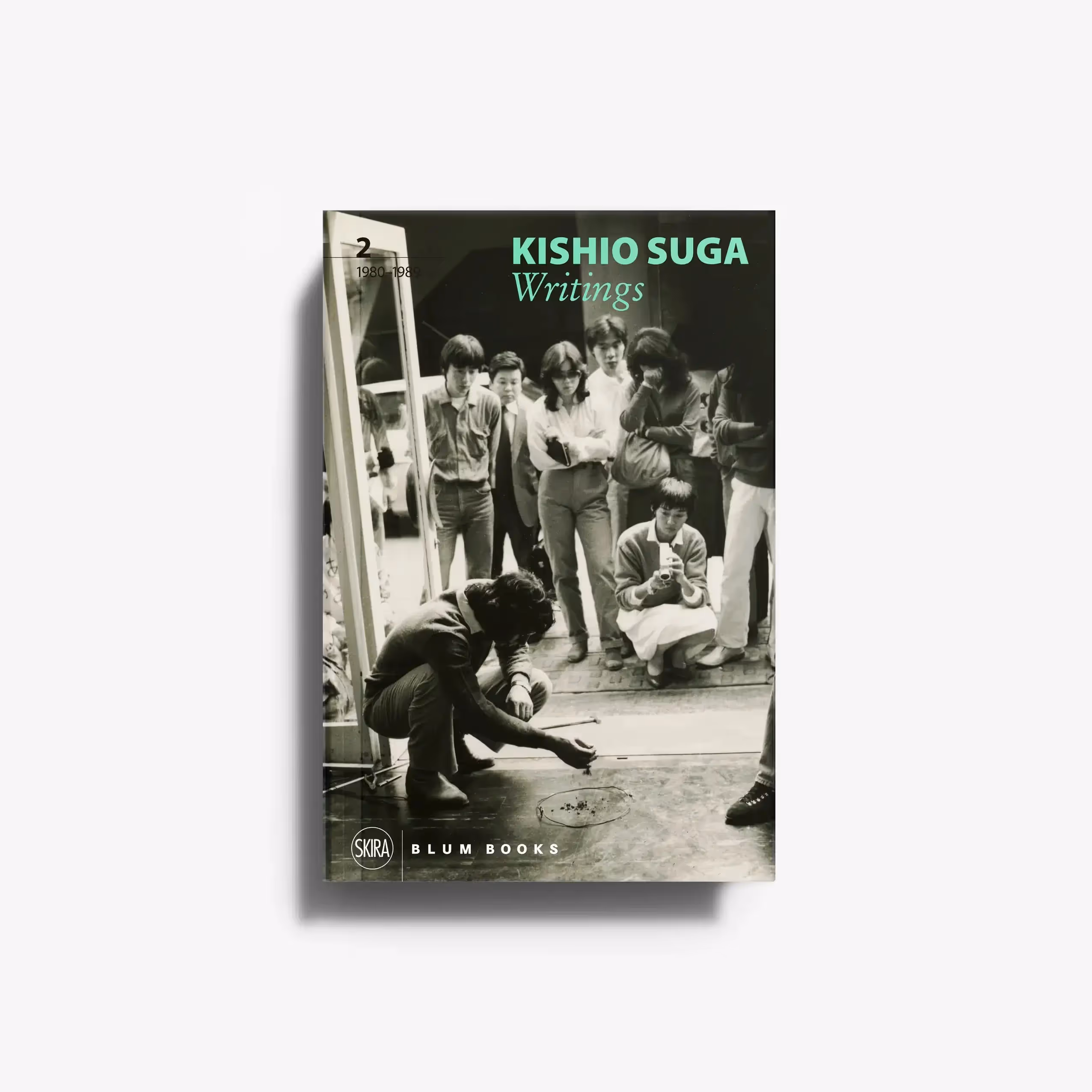 Kishio Suga. Writings. Volume II: 1980-1989