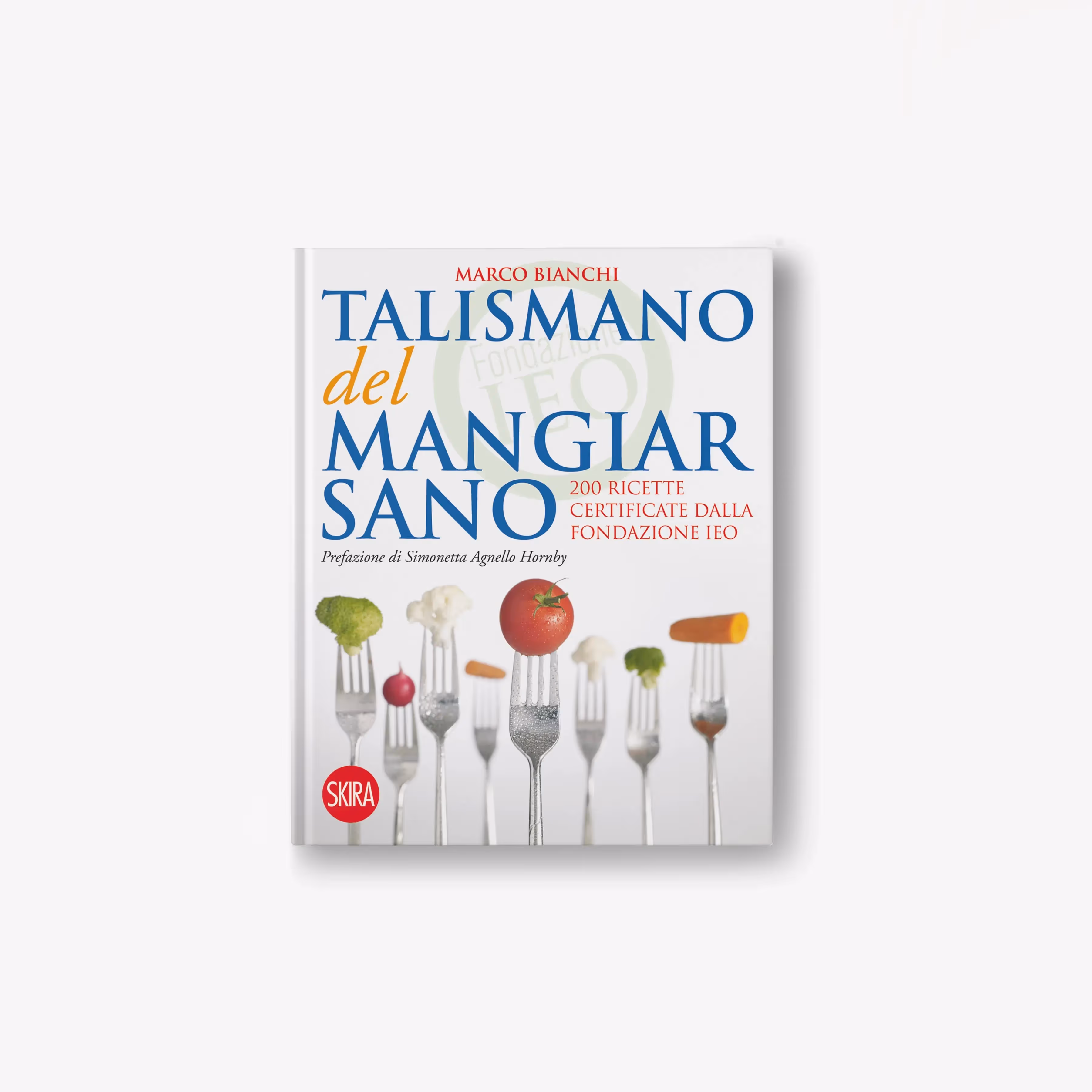 Talismano del mangiar sano (nuova edizione)
