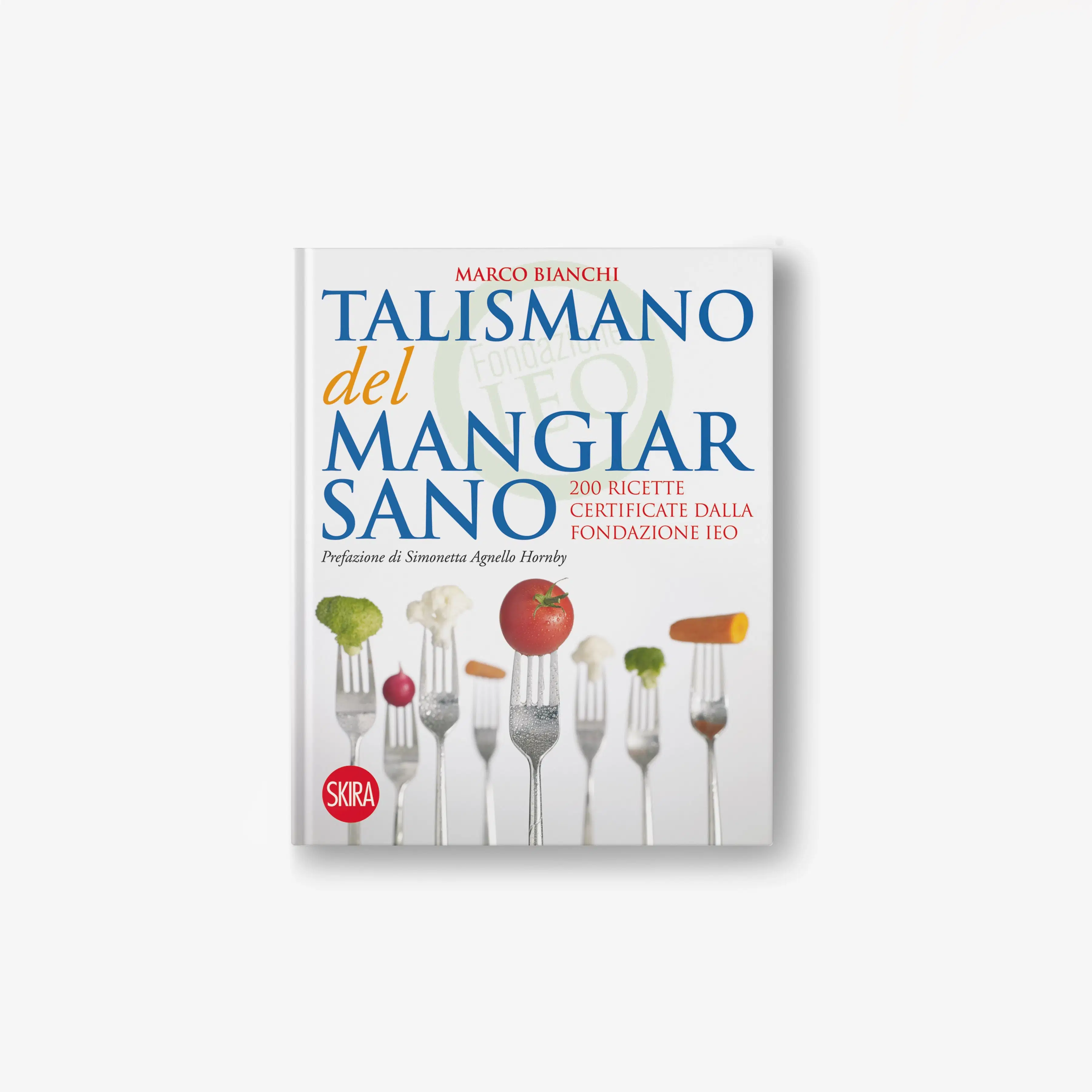 Talismano del mangiar sano (nuova edizione)