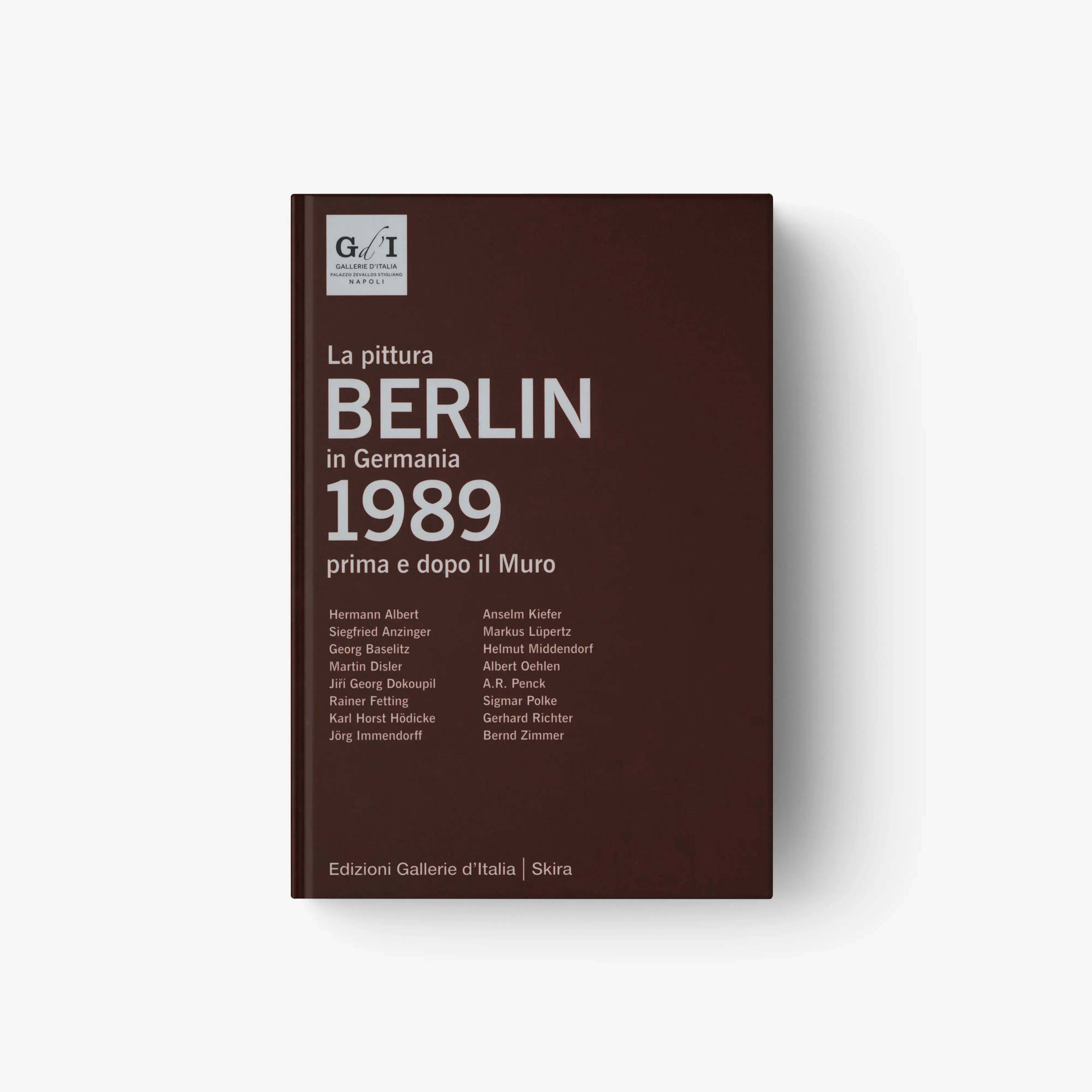 Berlin 1989. La pittura in Germania prima e dopo il Muro